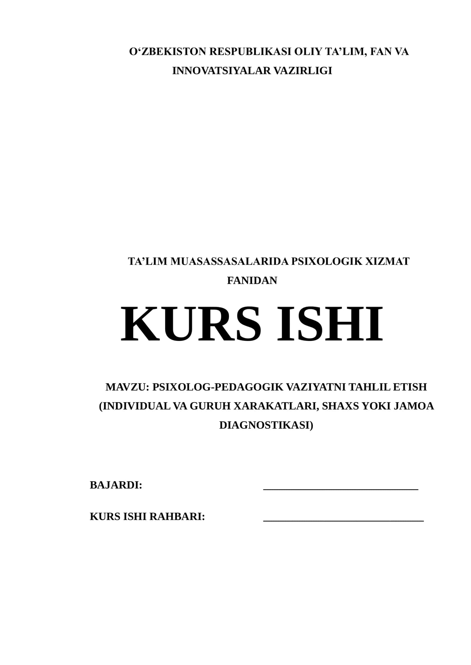 PSIXOLOG-PEDAGOGIK VAZIYATNI TAHLIL ETISH (INDIVIDUAL VA GURUH XARAKATLARI, SHAXS YOKI JAMOA DIAGNOSTIKASI) 1