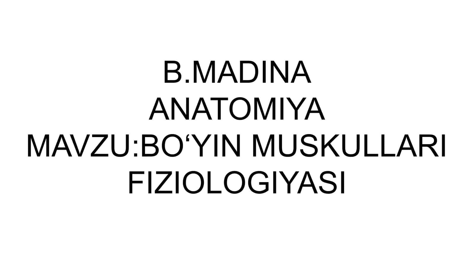 BOʻYIN MUSKULLARI FIZIOLOGIYASI 1