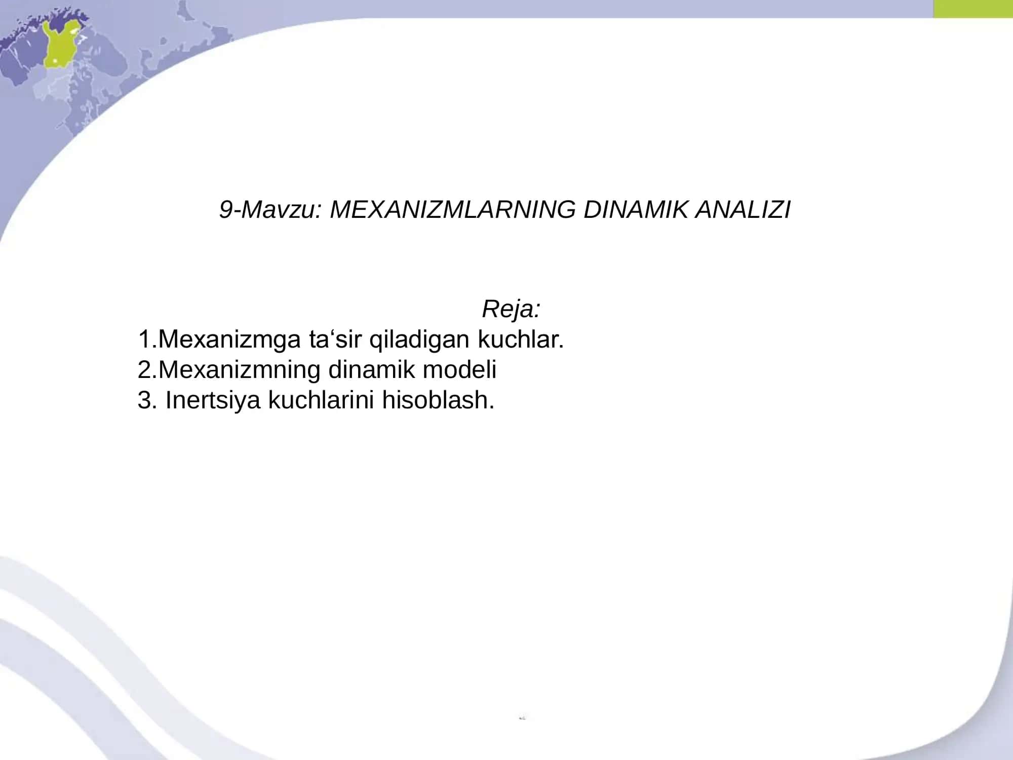 MEXANIZMLARNING DINAMIK ANALIZI 1