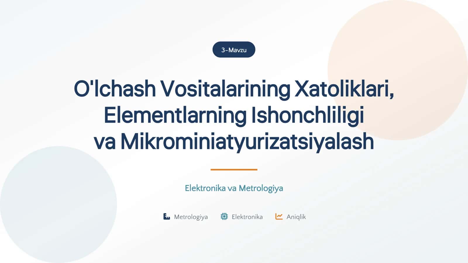 O'lchash vositalarining xatoliklari, elementlarning ishonchliligi va mikrominiatyurizatsiyalash 1