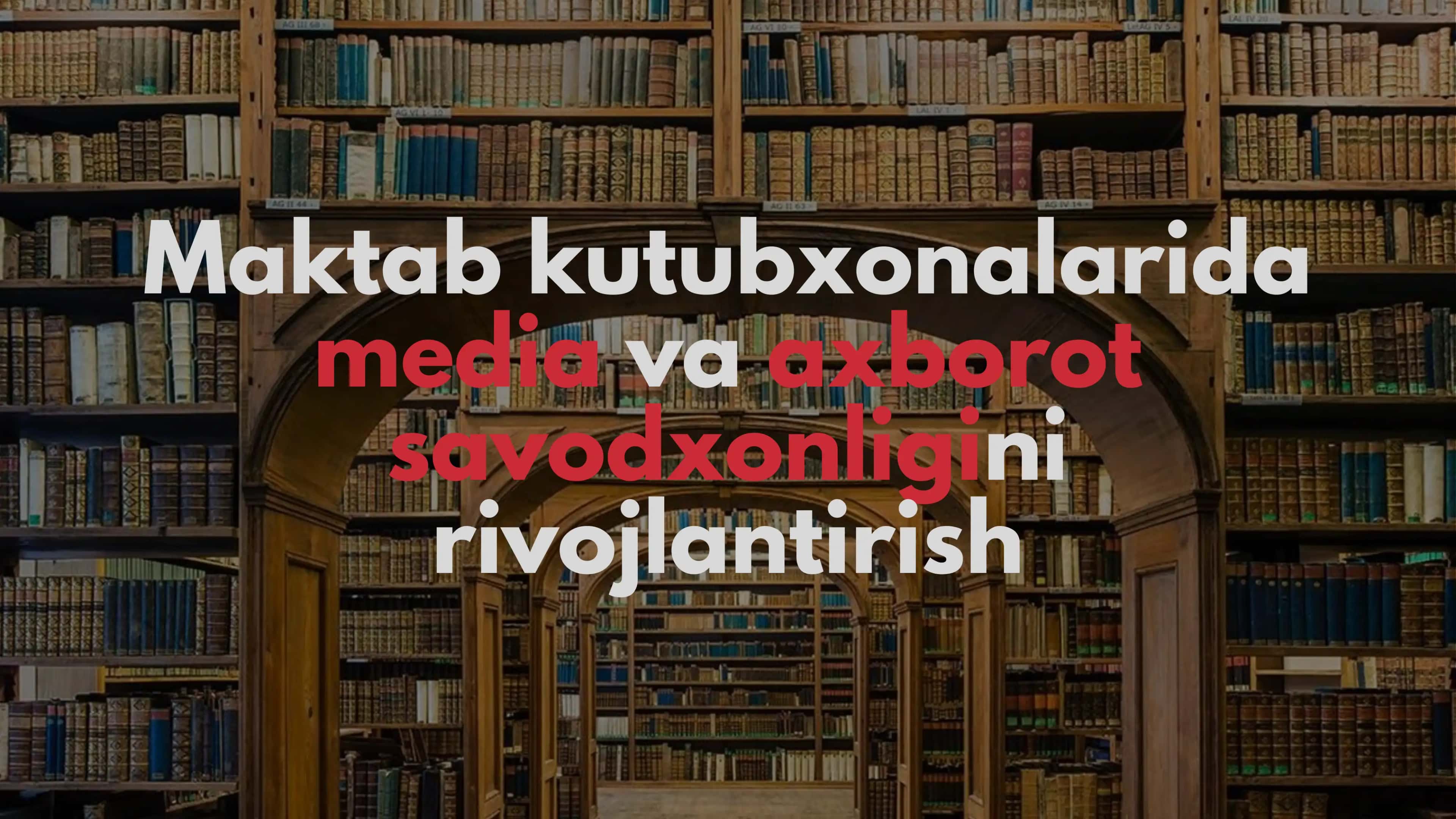 Maktab kutubxonalarida media va axborot savodxonligini rivojlantirish 1