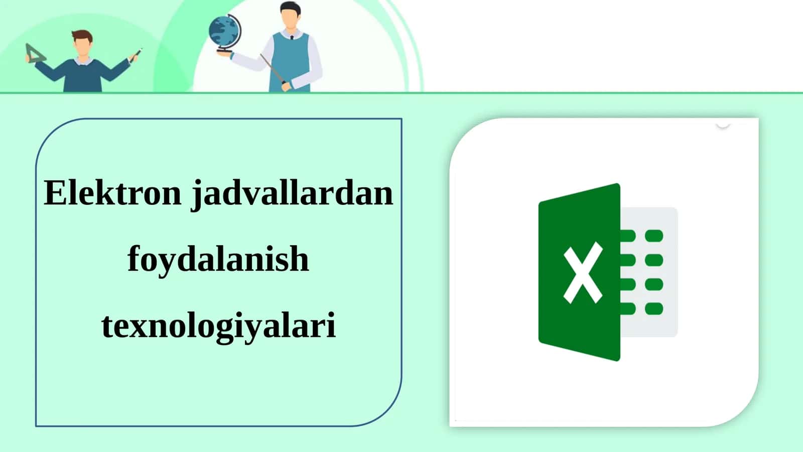 Elektron jadvallardan foydalanish texnologiyalari 1