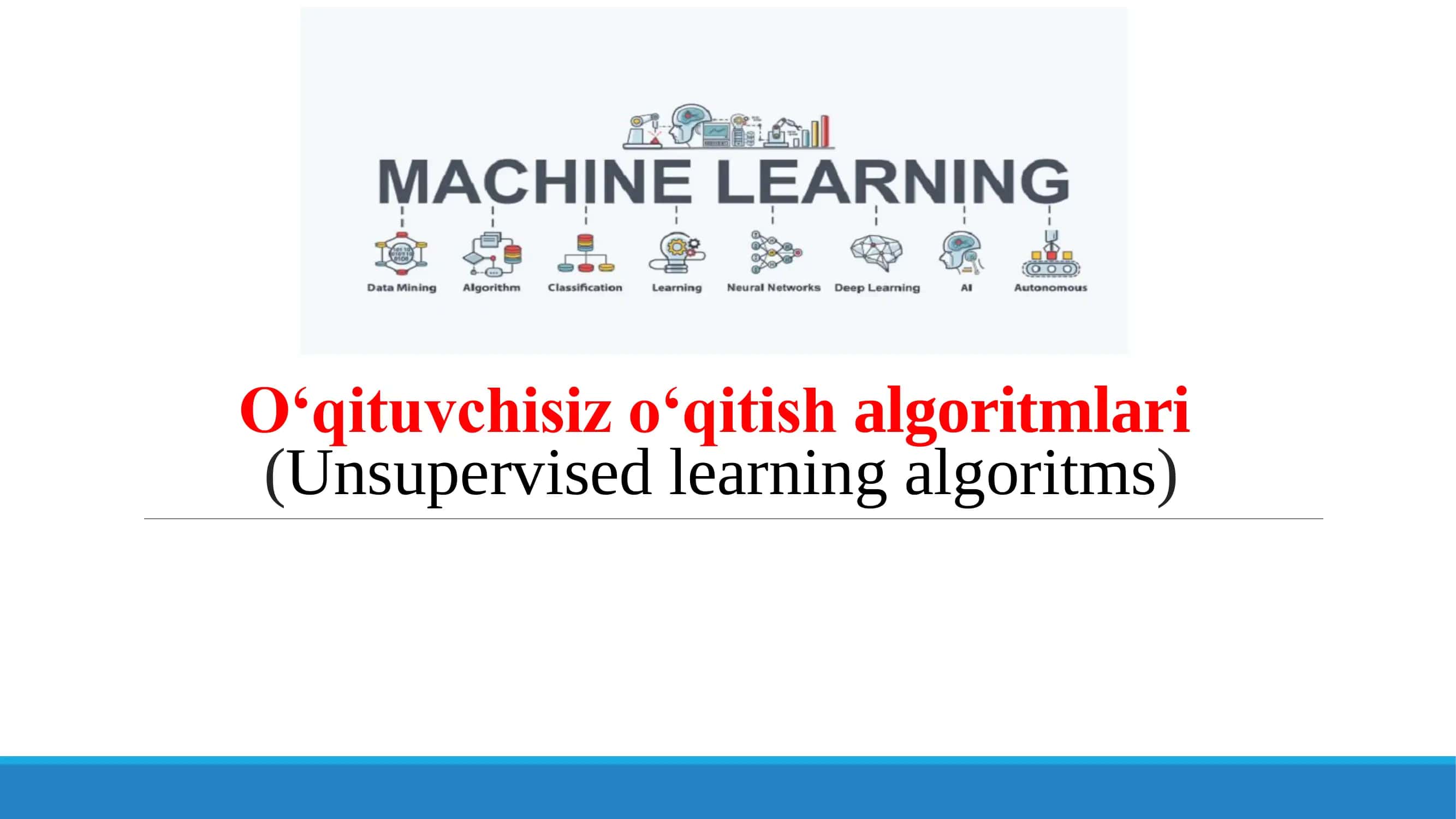O‘qituvchisiz o‘qitish algoritmlari 1