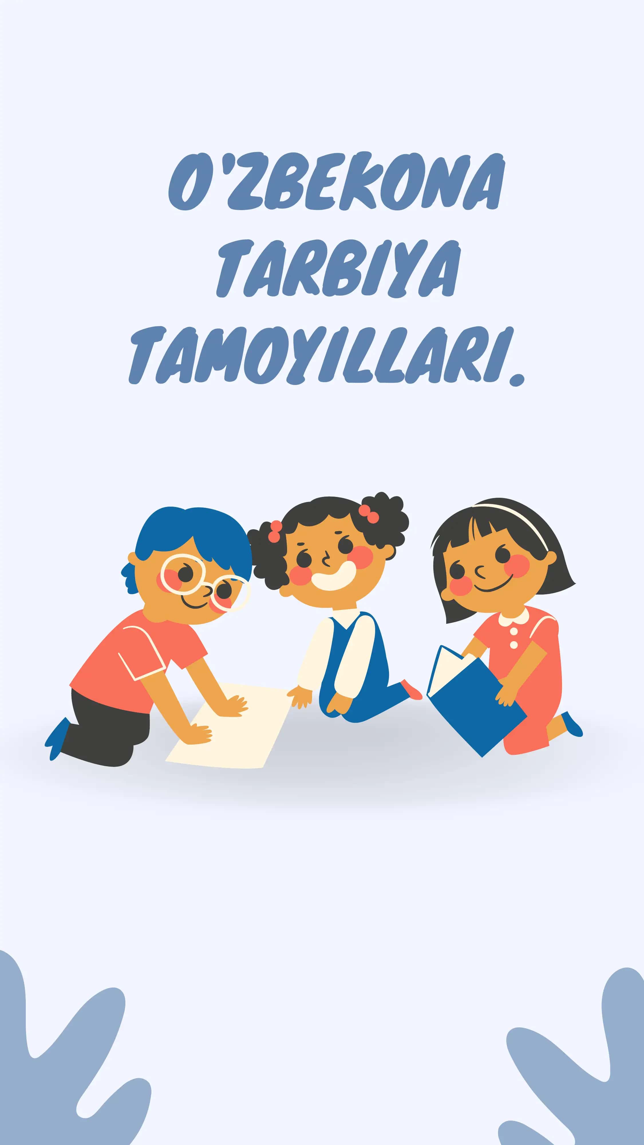 O'ZBEKONA TARBIYA TAMOYILLARI 1