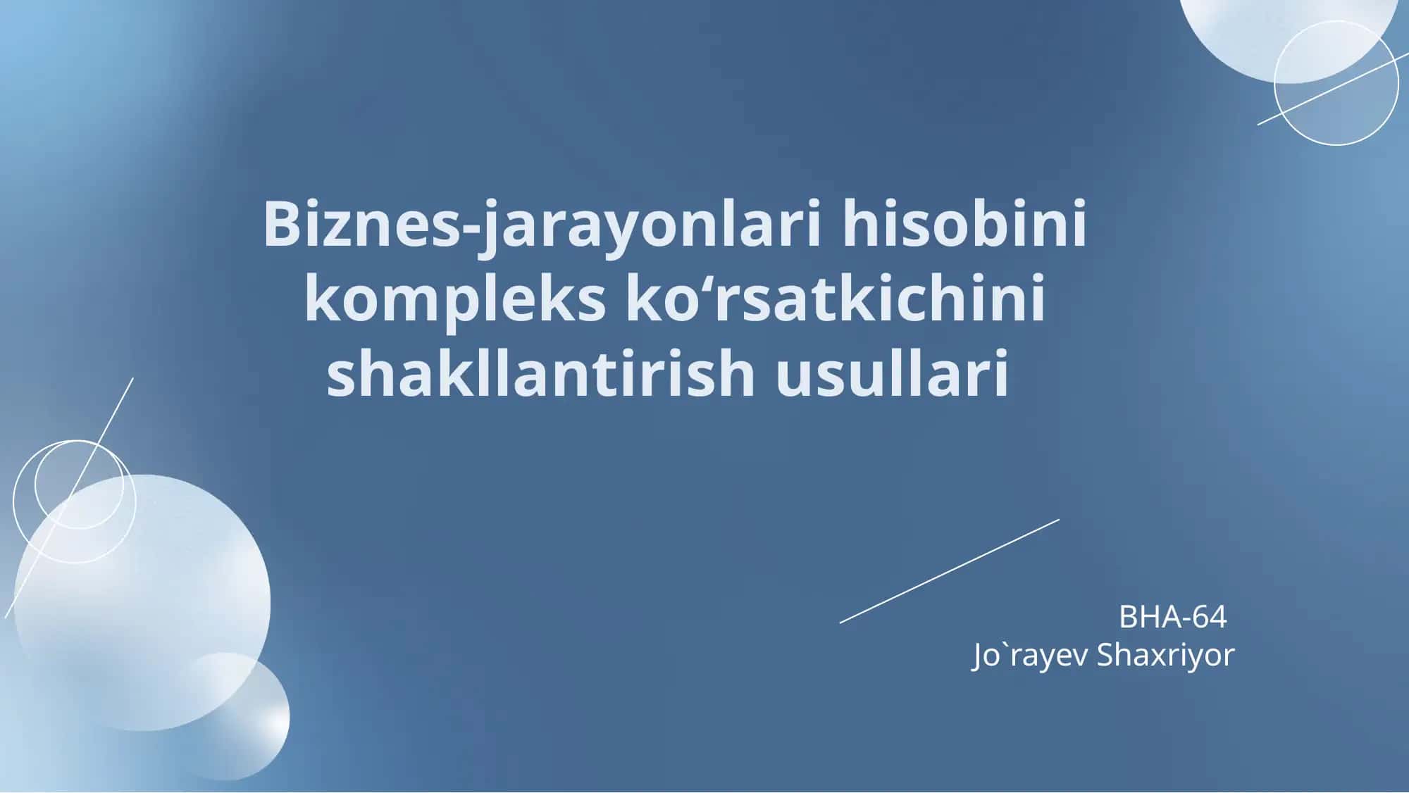 Biznes-jarayonlari hisobini kompleks ko‘rsatkichini shakllantirish usullari 1