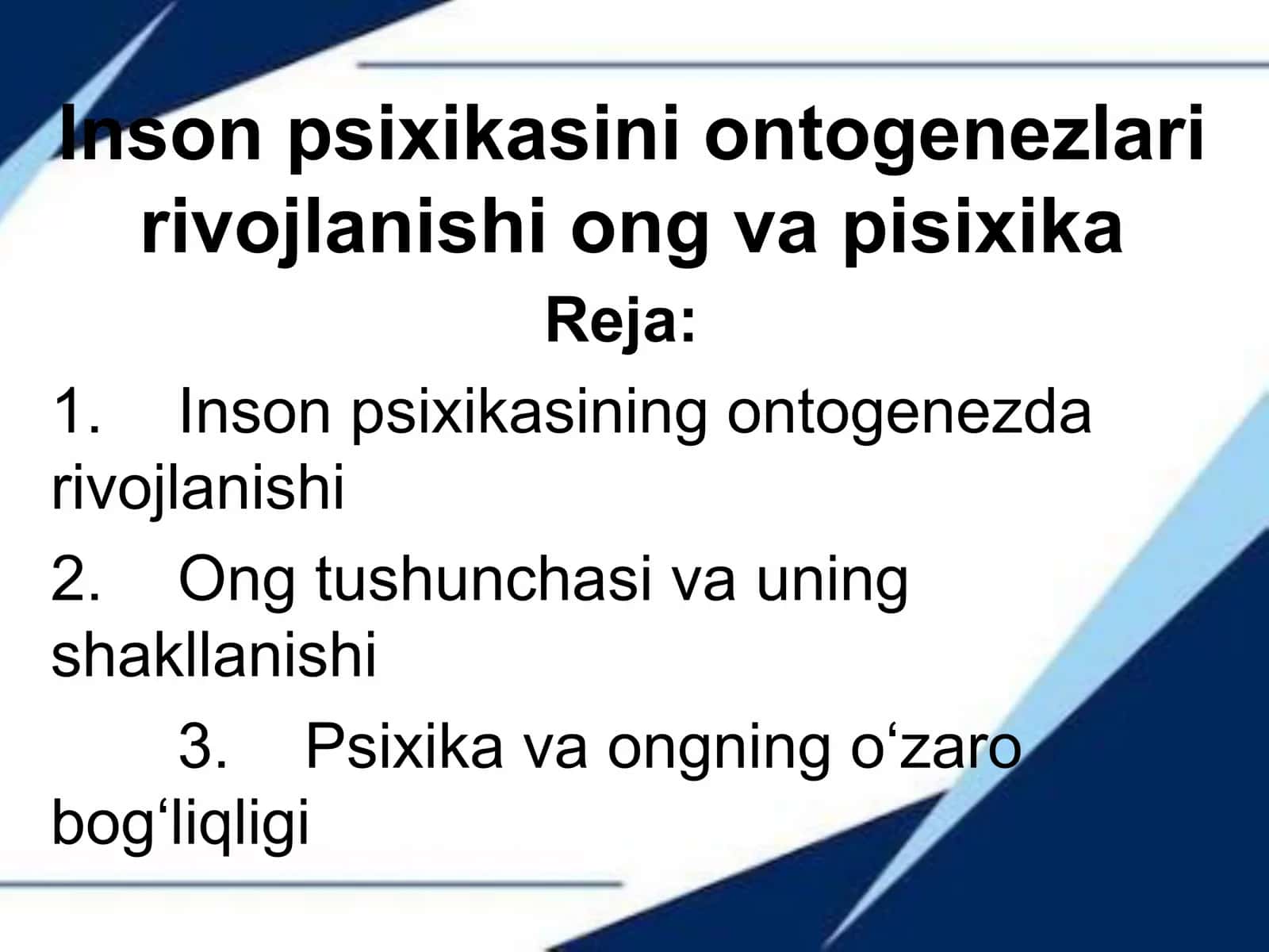 Inson psixikasini ontogenezlari  rivojlanishi ong va pisixika 1