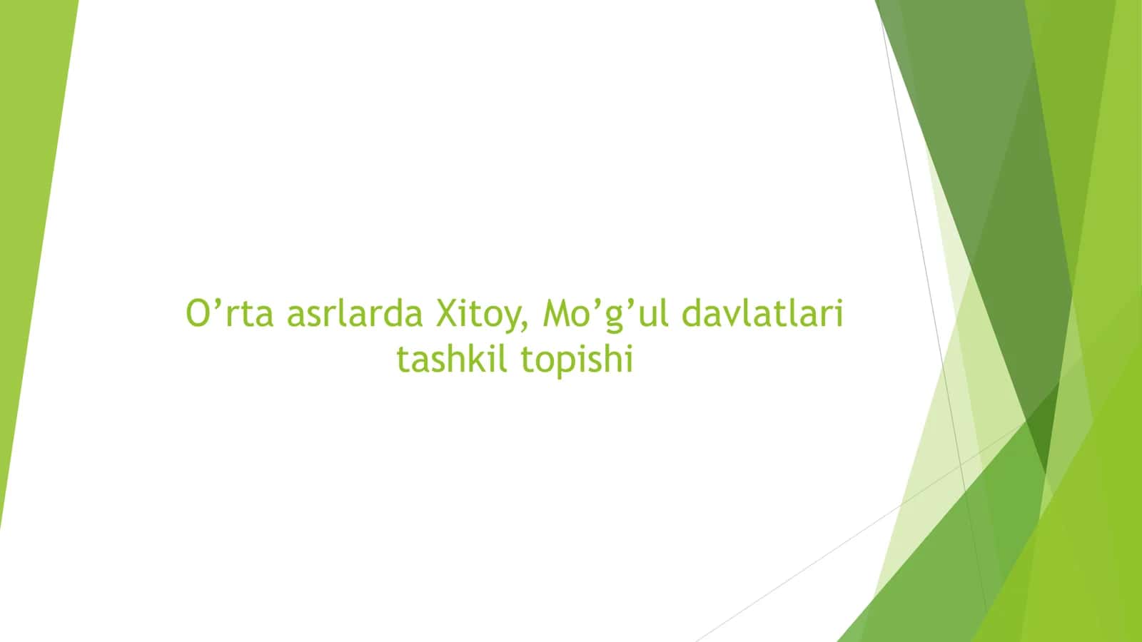 O’rta asrlarda Xitoy, Mo’g’ul davlatlari tashkil topishi 1
