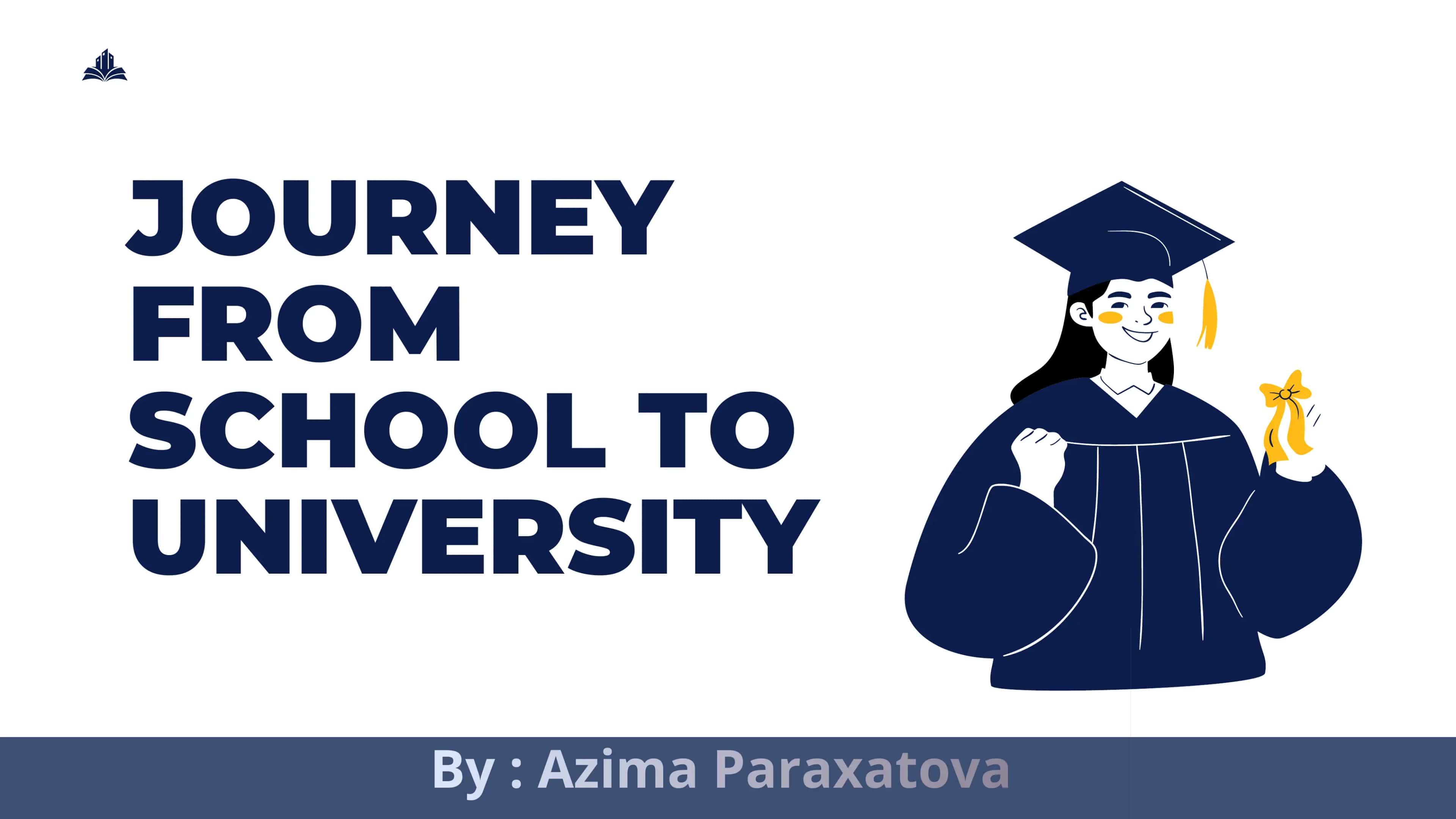 FROM SCHOOL TO UNIVERSITY 1