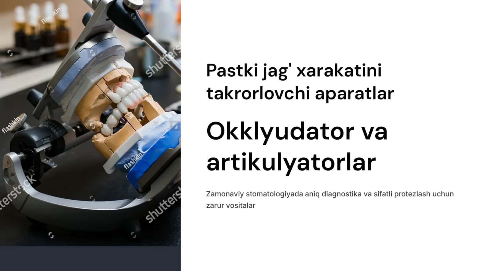 Pastki jag‘ xarakatini takrorlovchi aparatlar.( okklyudator,artikulyatorlar) 1