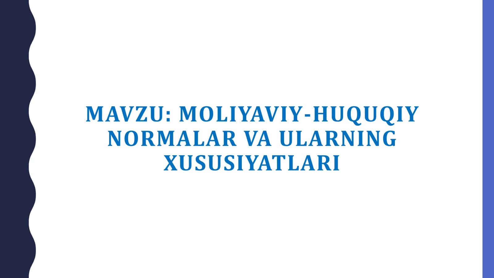 Moliyaviy-huquqiy normalar va ularning xususiyatlari 1