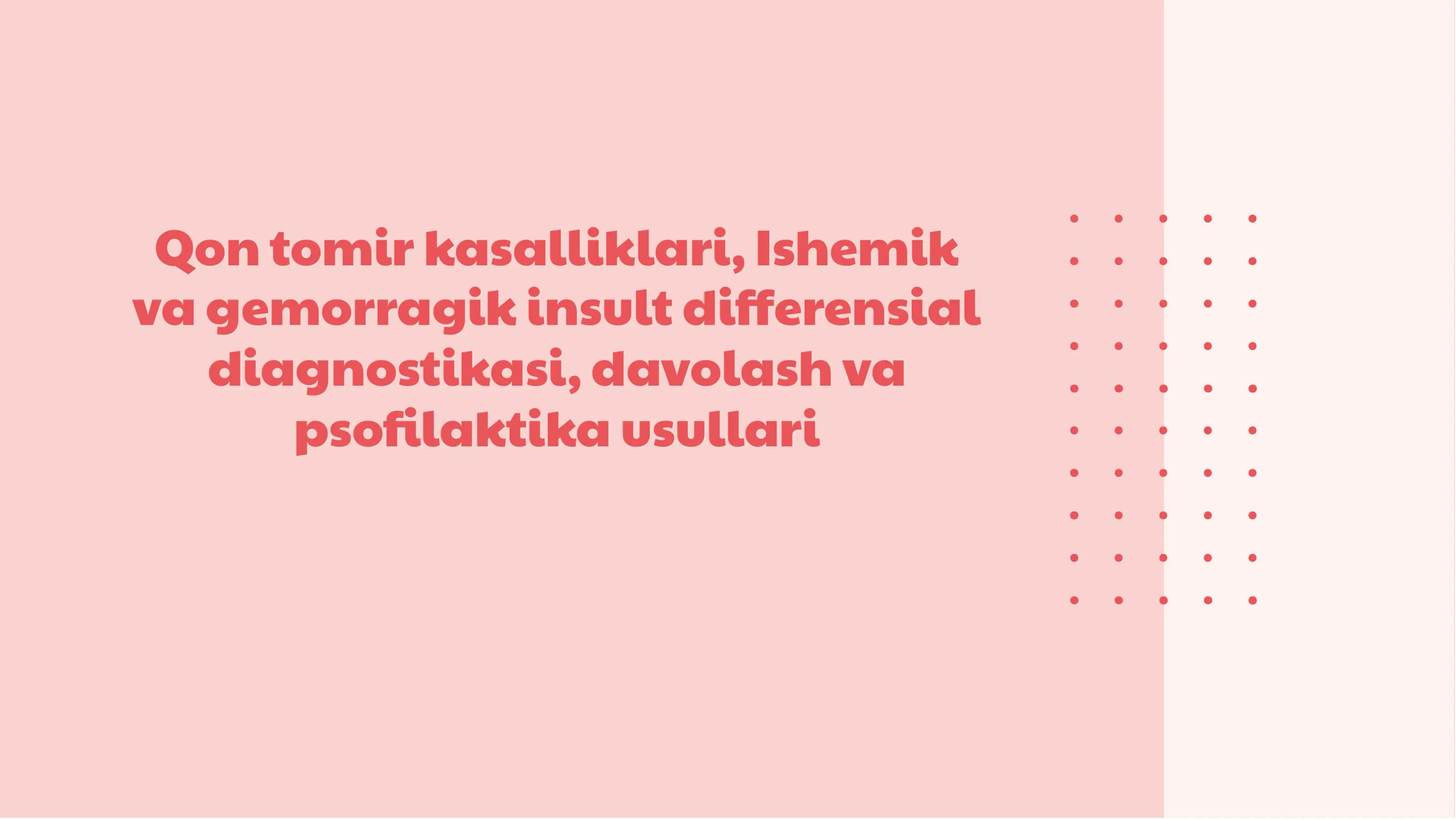 Qon tomir kasalliklari, Ishemik va gemorragik insult differensial diagnostikasi, davolash va psofilaktika usullari 1