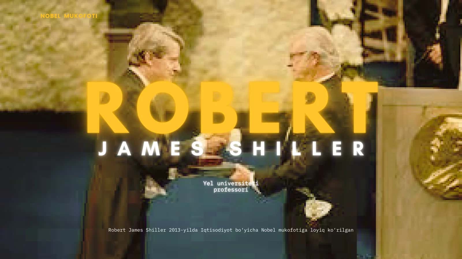 Robert Shiller: Nobel Mukofoti va Xulq-atvor Moliyasi (Tayyor Mustaqil Ta'lim / PPTX + Nutq matni va Savol-Javoblar) 1