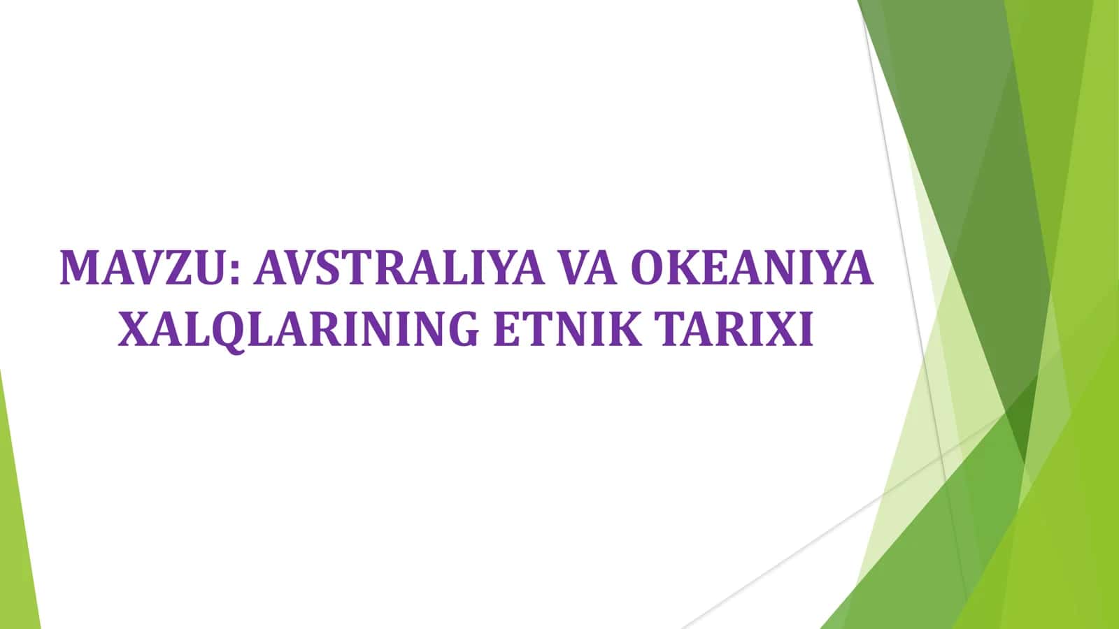 AVSTRALIYA VA OKEANIYA XALQLARINING ETNIK TARIXI 1
