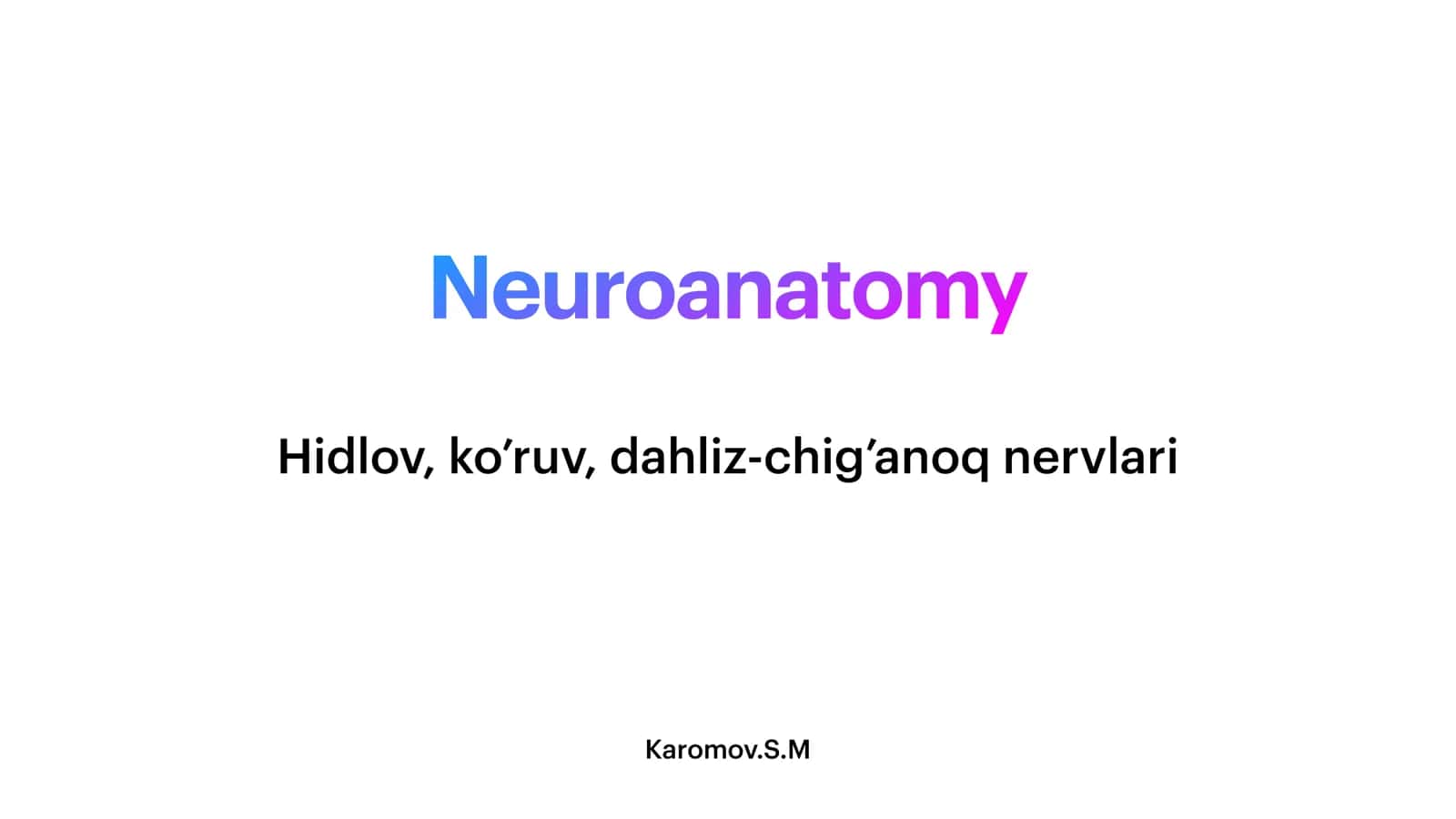 Neuroanatomy 1