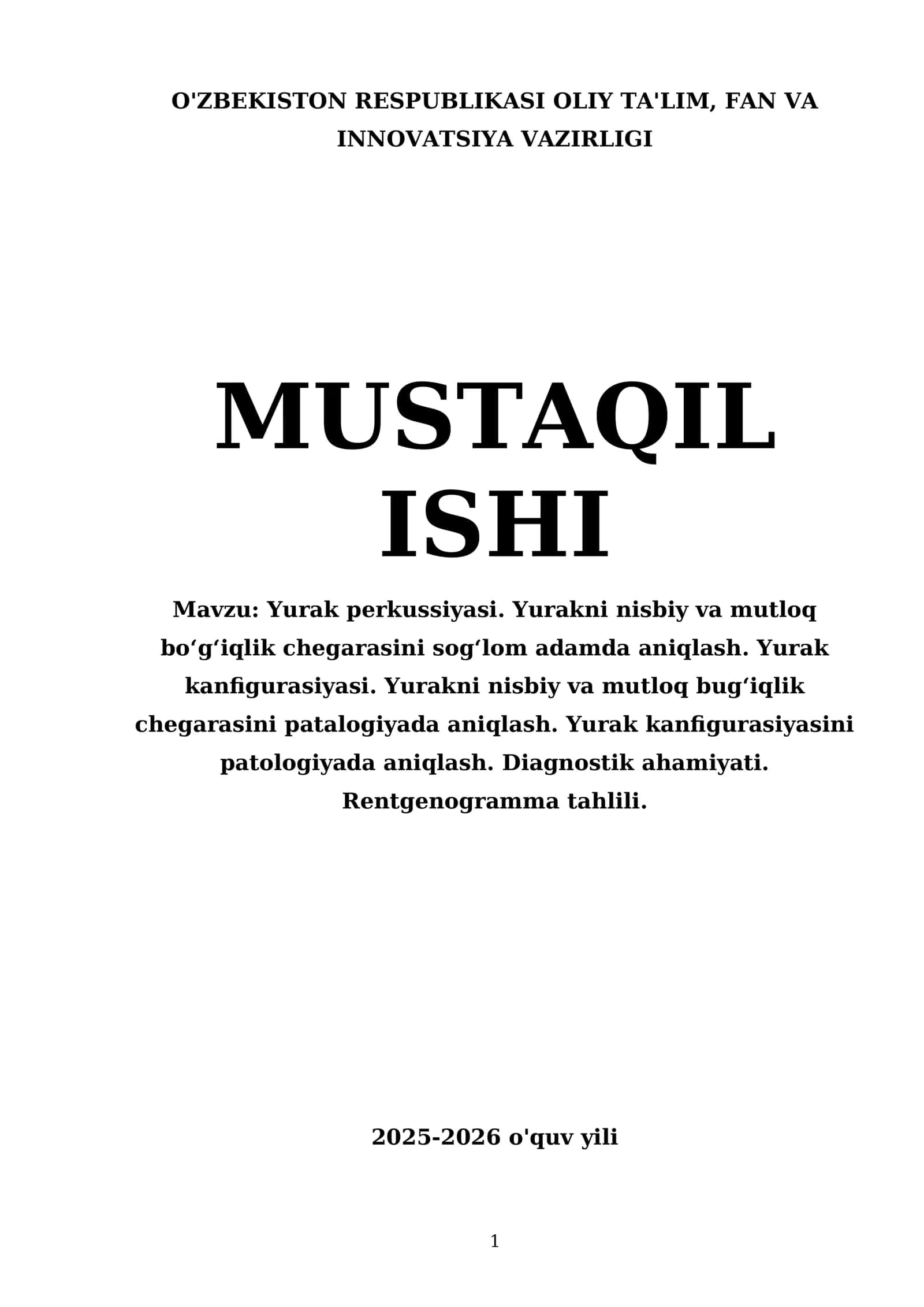Yurak perkussiyasi. Yurakni nisbiy va mutloq boʻgʻiqlik chegarasini sogʻlom adamda aniqlash. Yurak kanfigurasiyasi. Yurakni nisbiy va mutloq bugʻiqlik chegarasini patalogiyada aniqlash. Yurak kanfigurasiyasini patologiyada aniqlash. Diagnostik ahamiyati. Rentgenogramma tahlili 1