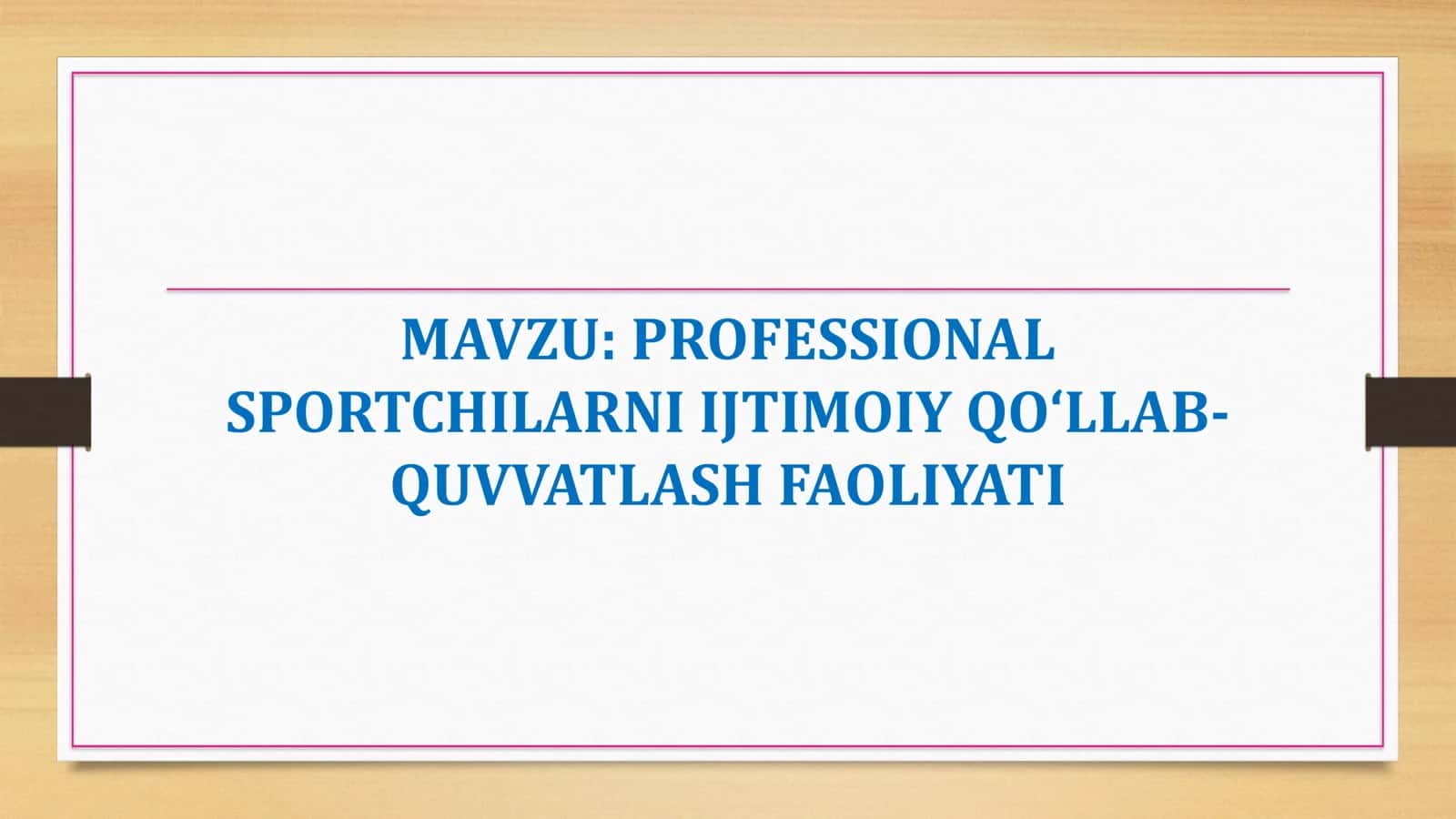 PROFESSIONAL SPORTCHILARNI IJTIMOIY QO‘LLAB QUVVATLASH FAOLIYATI 1