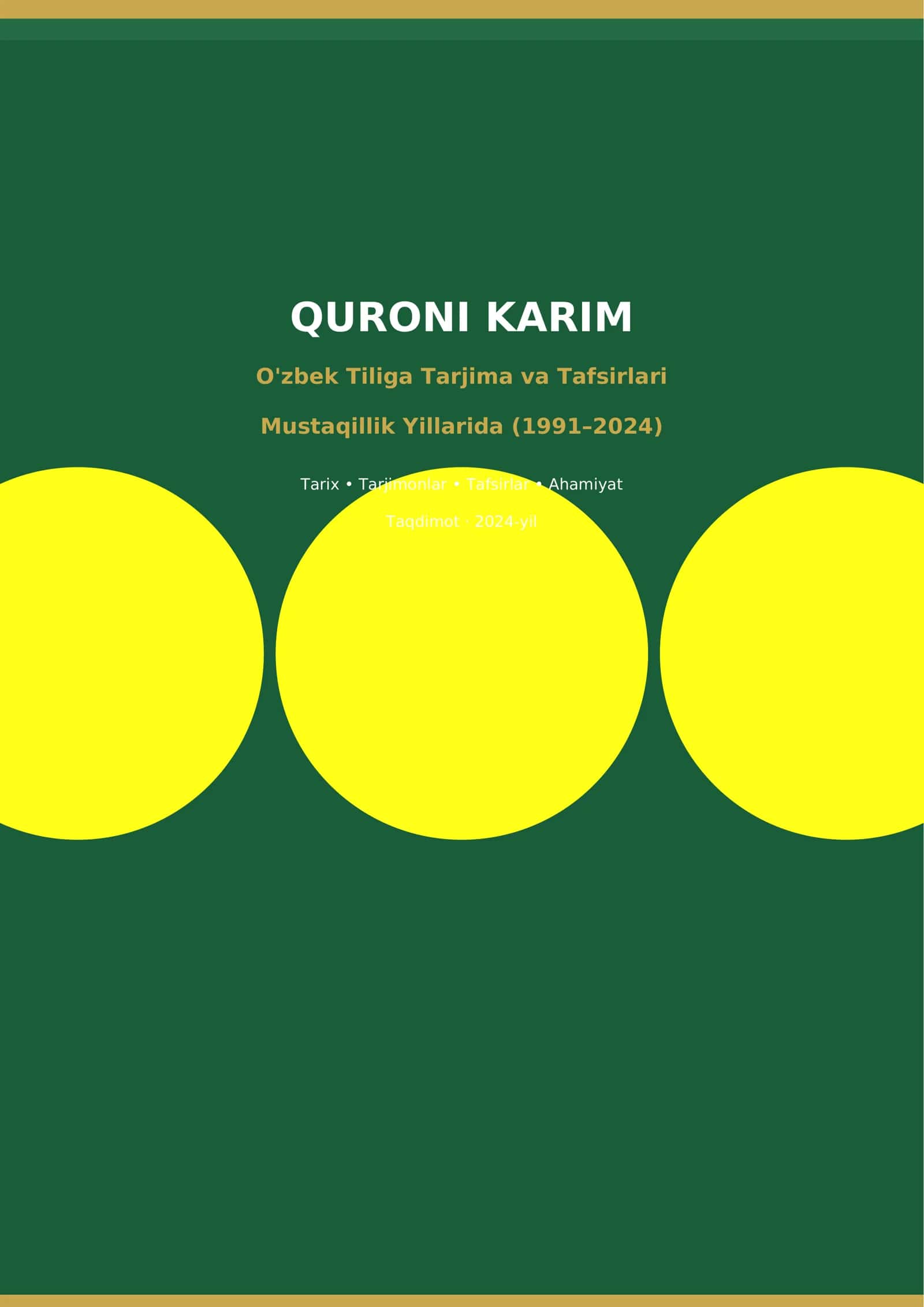 QURONI KARIM O'zbek Tiliga Tarjima va Tafsirlari Mustaqillik Yillarida (1991–2024) 1