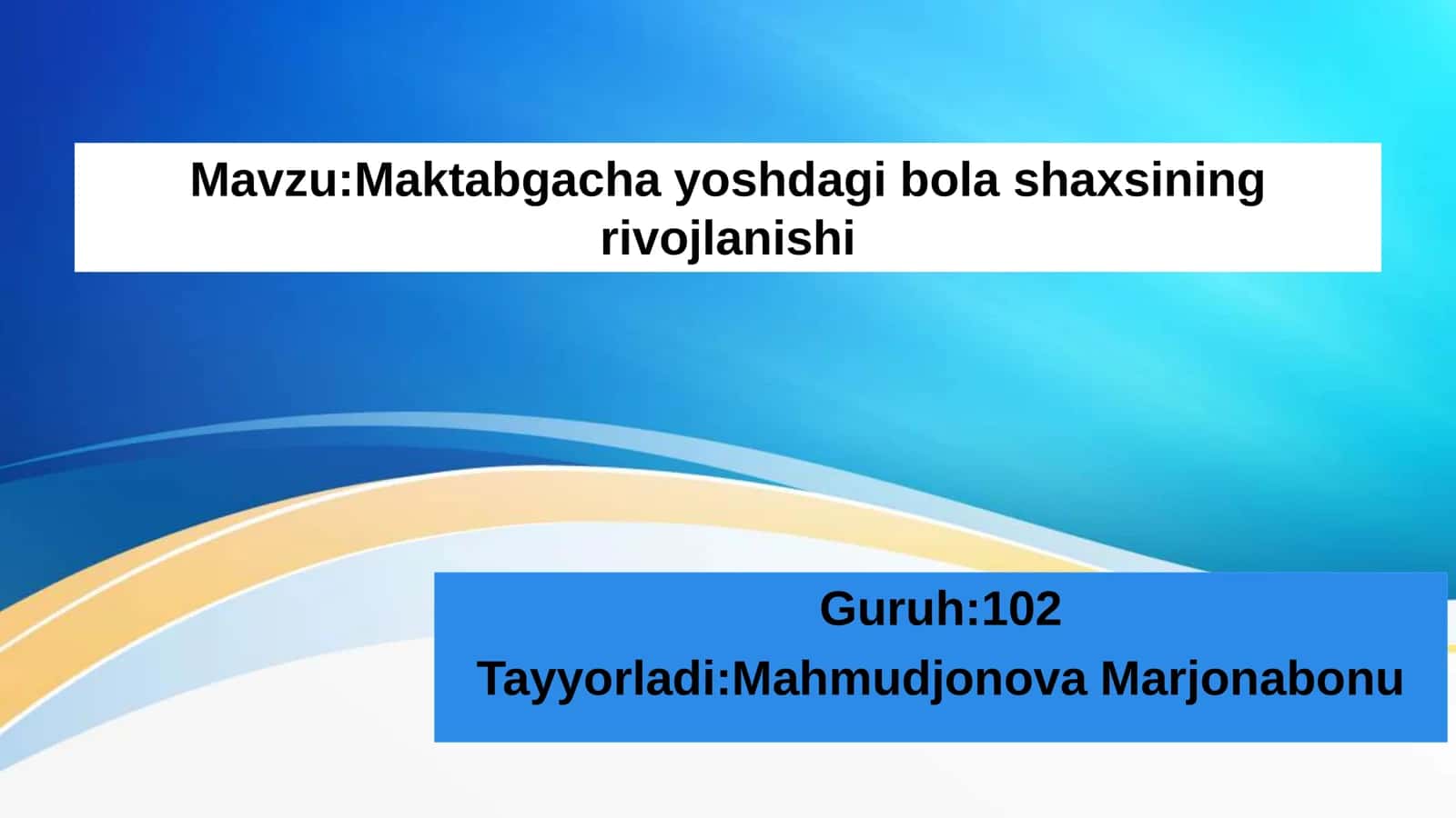 Maktabgacha yoshdagi bola shaxsining rivojlanishi 1