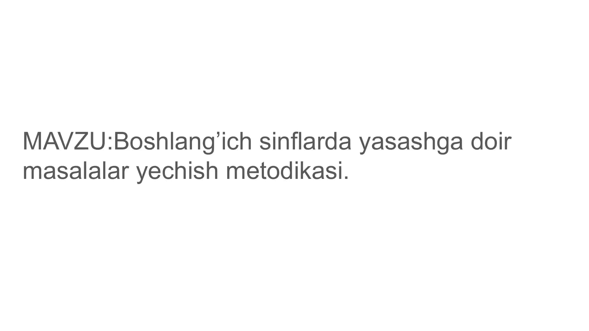 Boshlang’ich sinflarda yasashga doir masalalar yechish metodikasi 1