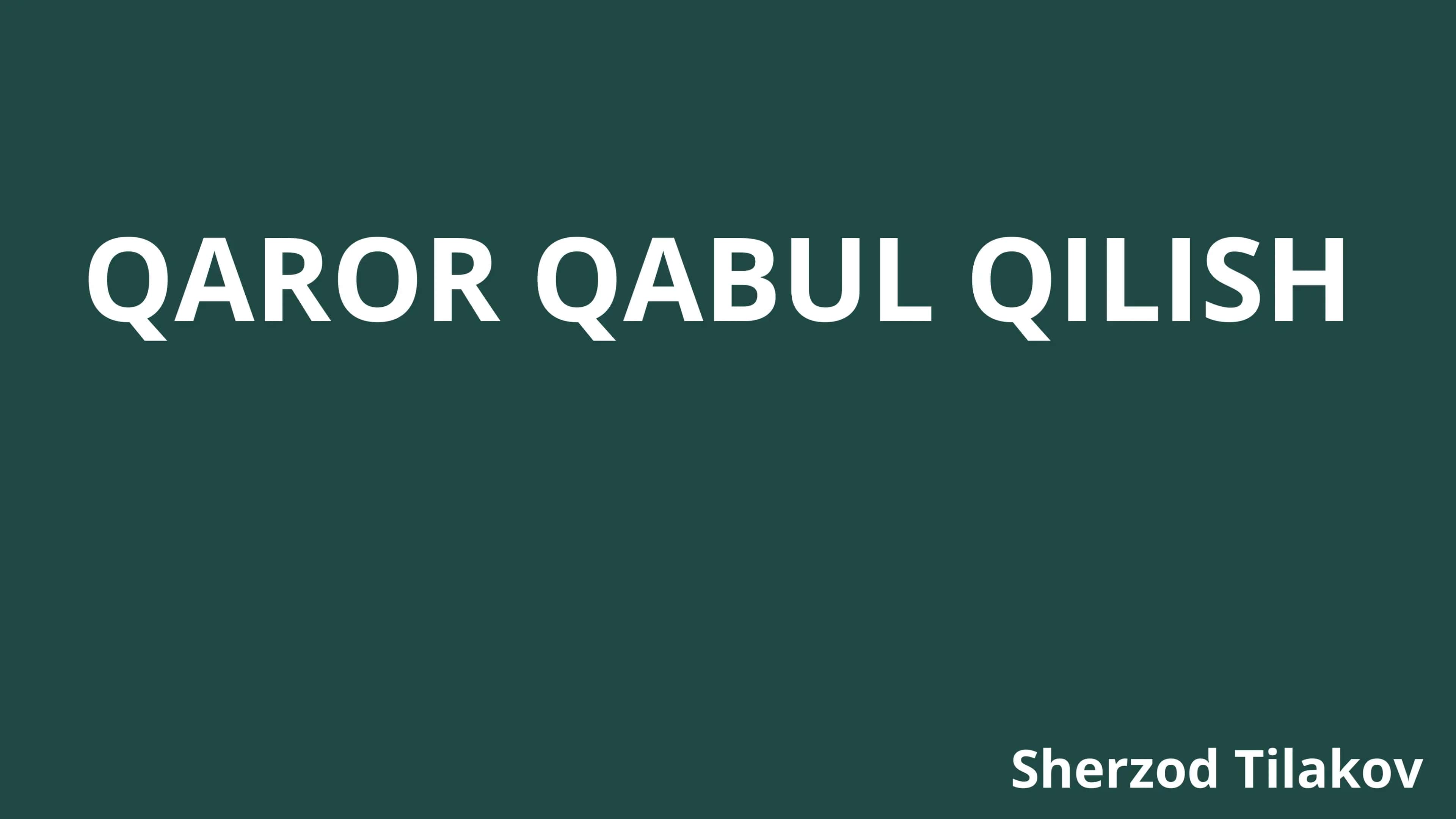 Jamoaviy qaror qabul qilish va jamoaning rolini boshqarish 1
