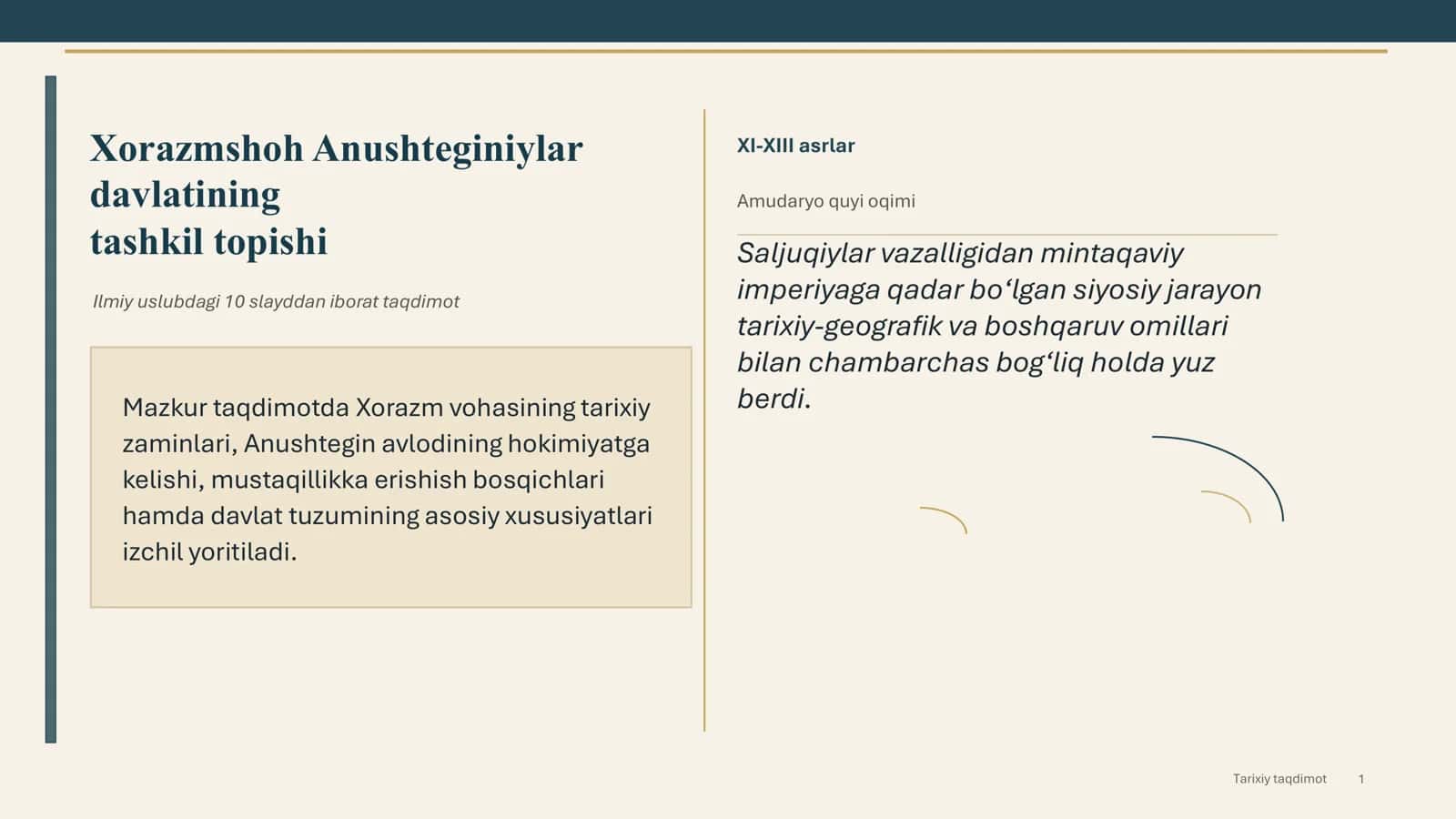 Tarixiy taqdimot Xorazmshoh Anushteginiylar davlatining tashkil topishi 1