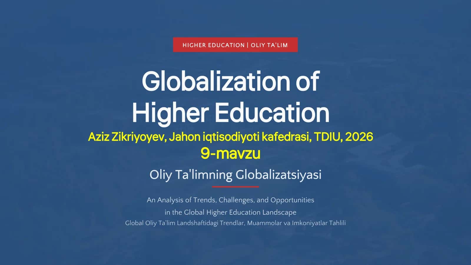Oliy Ta'lim Globalizatsiyasiga Kirish 1