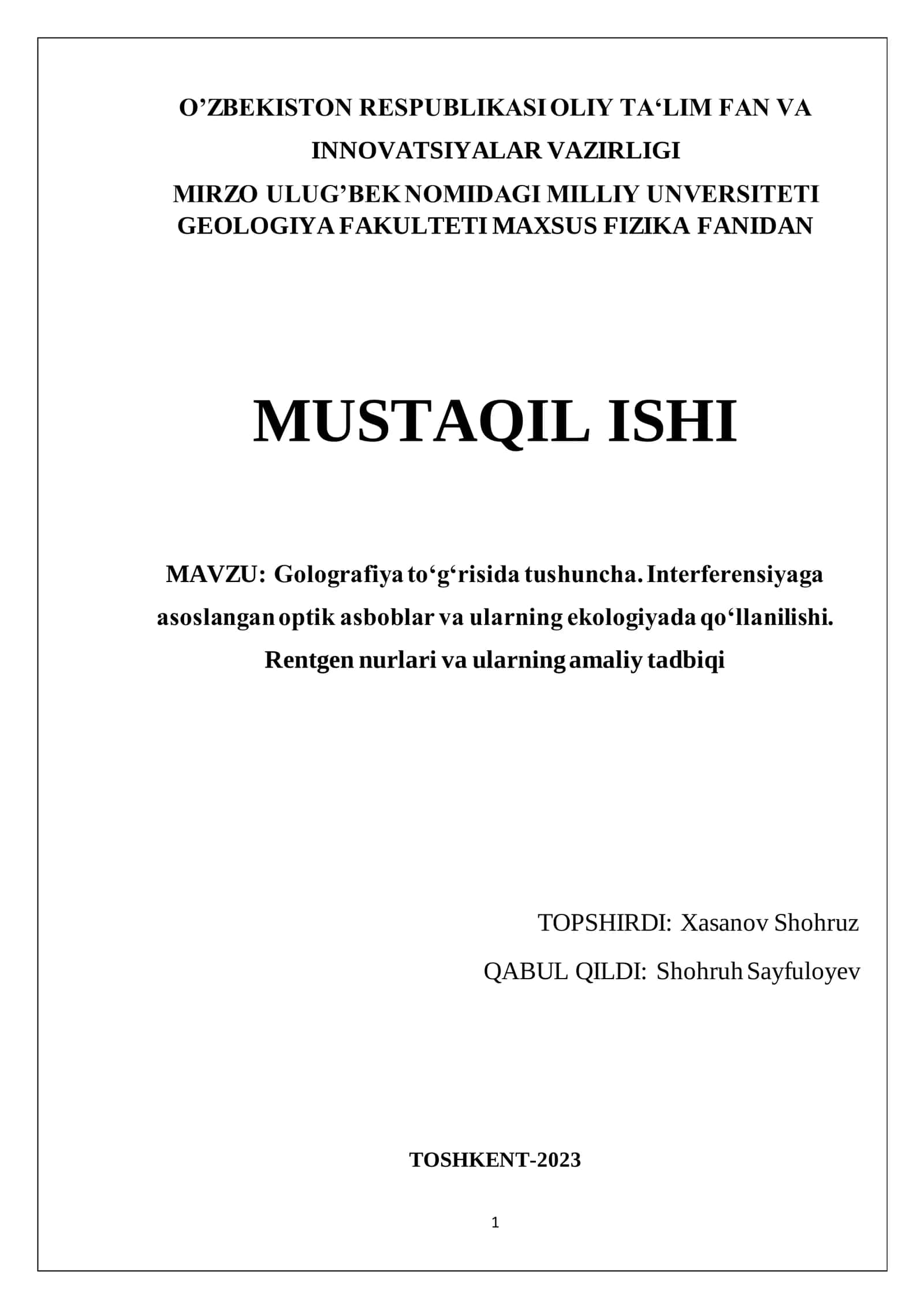 Golografiya to‘gʻrisida tushuncha. Interferensiyaga asoslangan optik asboblar va ularning ekologiyada qo‘llanilishi. Rentgen nurlari va ularning amaliy tadbiqi 1