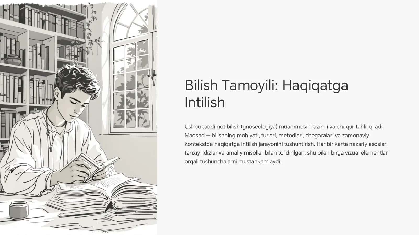 Bilish Tamoyili: Haqiqatga Intilish 1