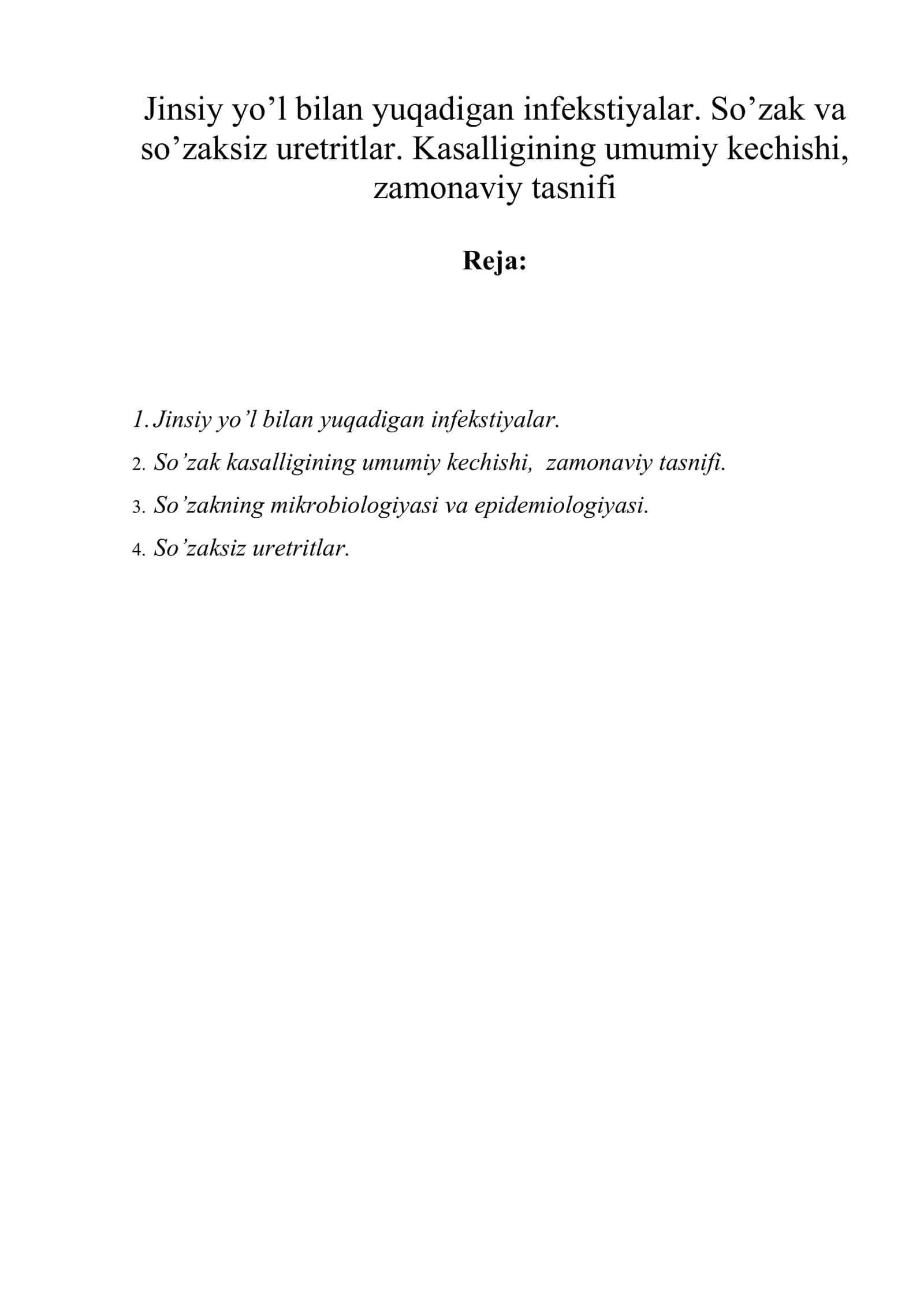 Jinsiy yo’l bilan yuqadigan infekstiyalar. So’zak va so’zaksiz uretritlar. Kasalligining umumiy kechishi, zamonaviy tasnifi 1
