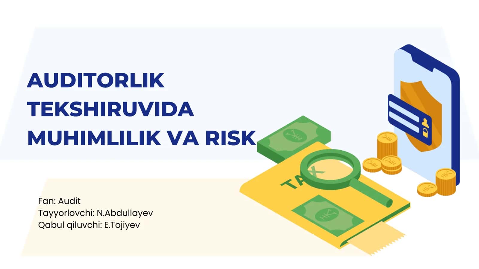 Auditorlik tekshiruvida muhimlik va risk 1