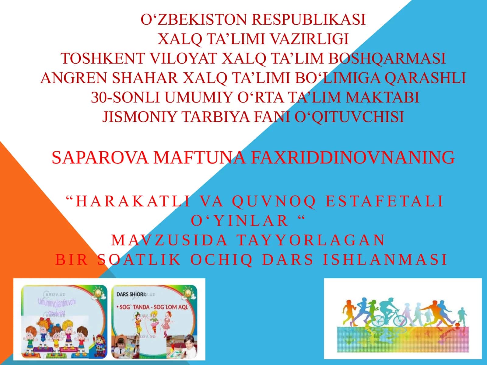 6-sinf Jismoniy tarbiya fanidan Harakatli va quvnoq estafetali o'yinlar dars ishlanma 1