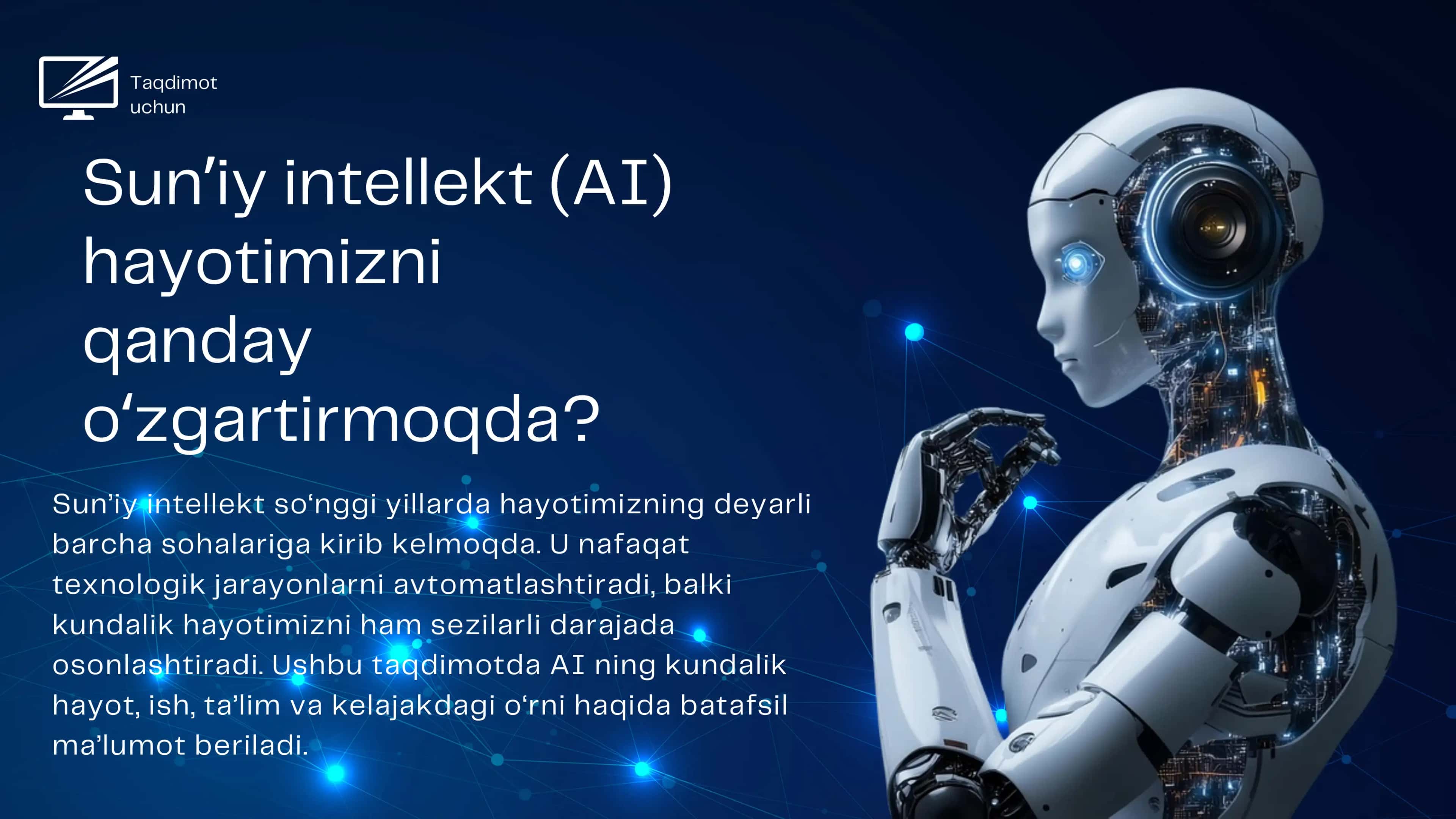 Sunʼiy intellekt (AI) hayotimizni qanday oʻzgartirmoqda? 1