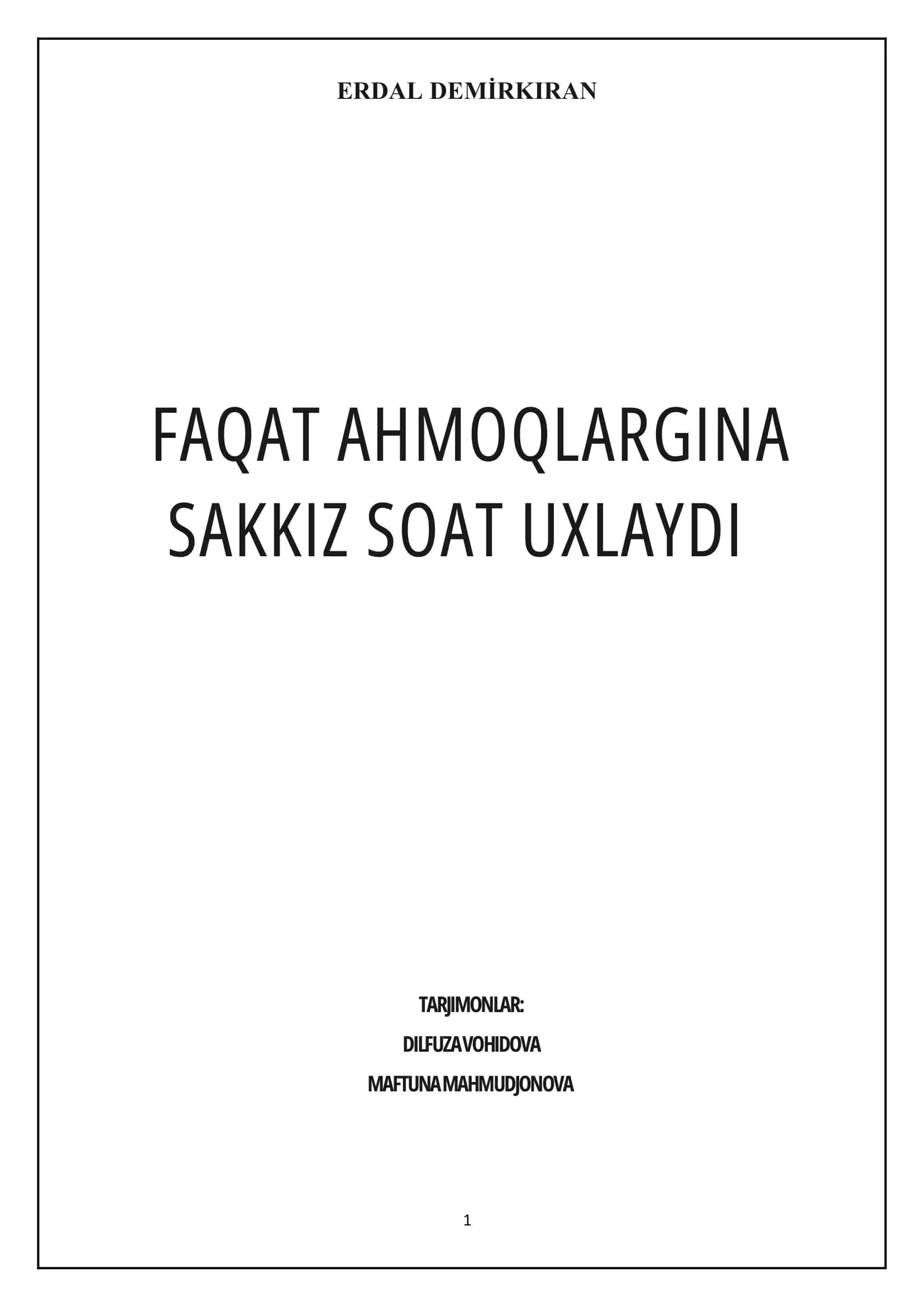 Faqat ahmoqlar sakkiz soat uxlaydi 1