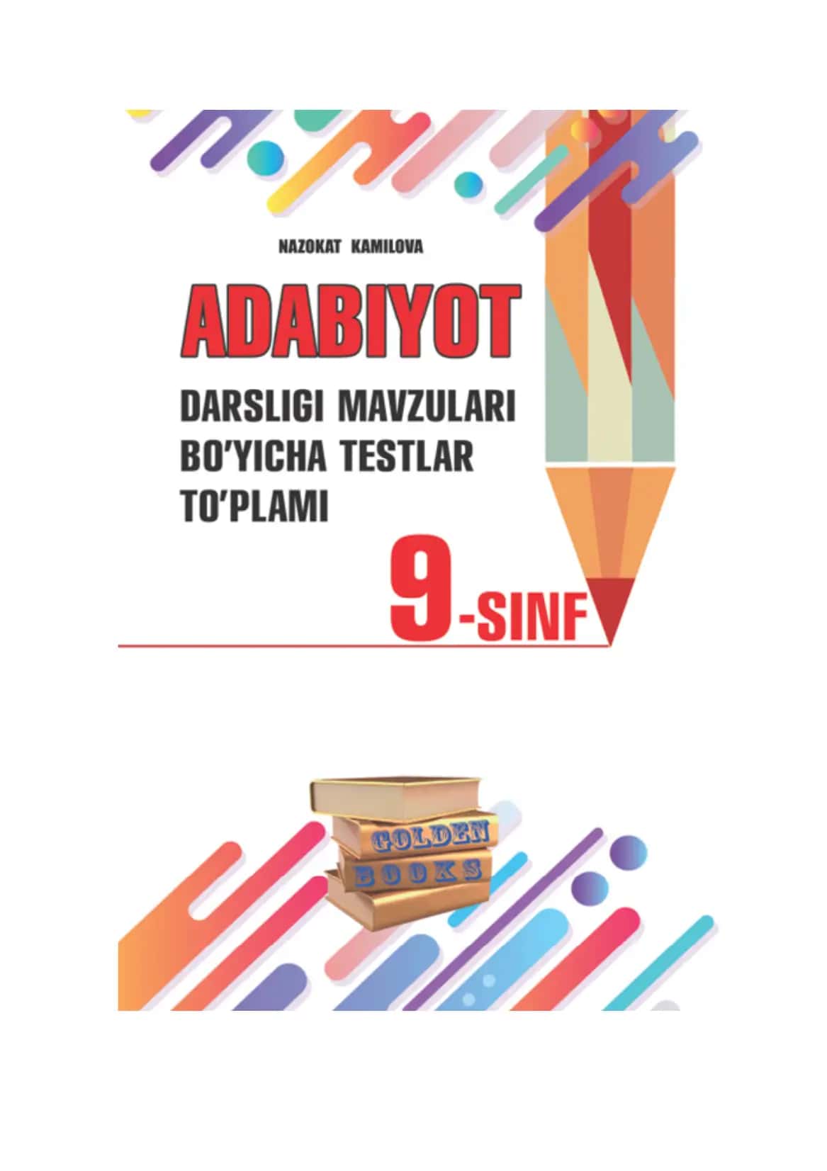 Adabiyot fani 9-sinf darsligi mavzulari bo‘yicha testlar to‘plami 1