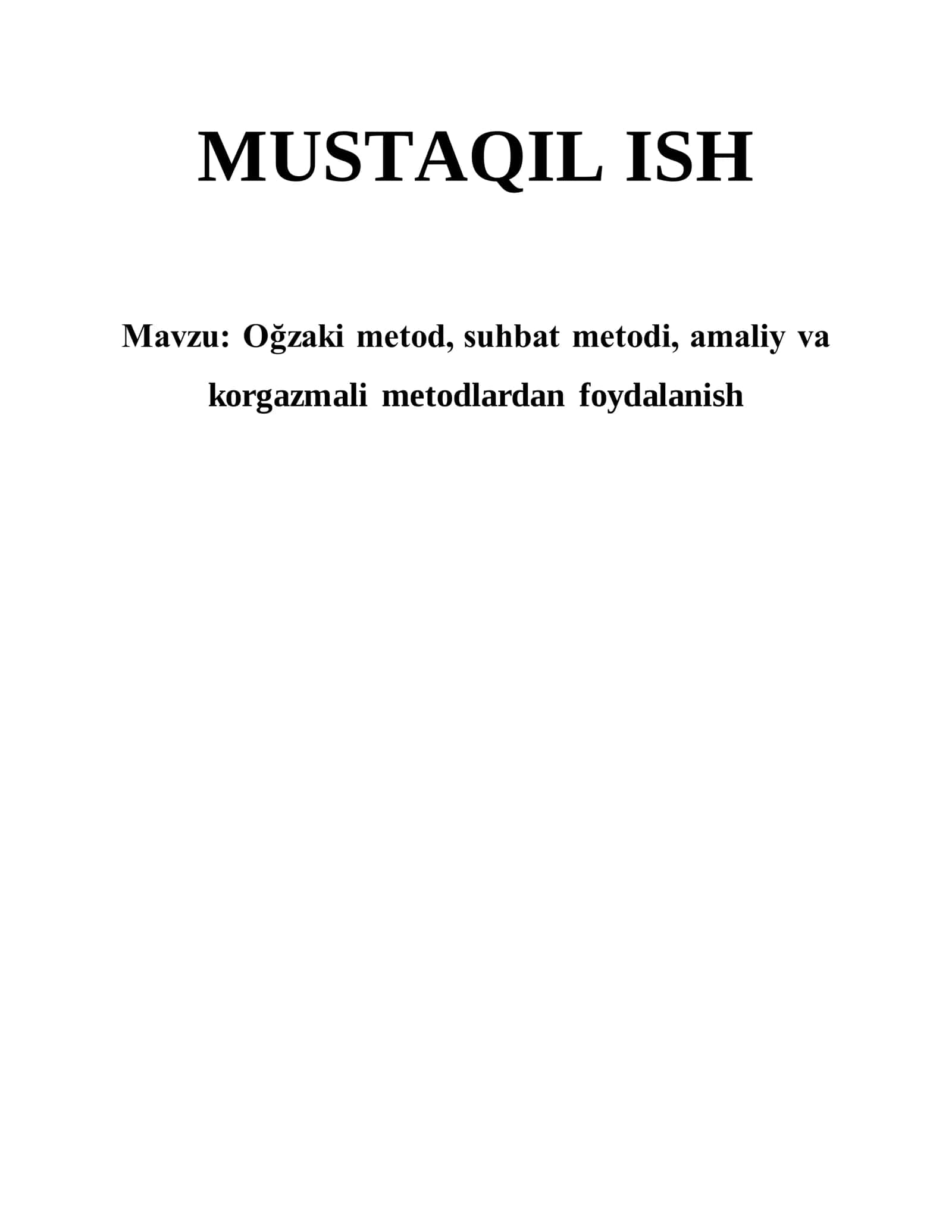 Og'zaki metod, suhbat metodi, amaliy va korgazmali metodlardan foydalanish 1