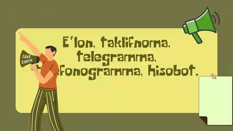 E'lon,taklifnoma,telegramma,telefonogramma,hisobot