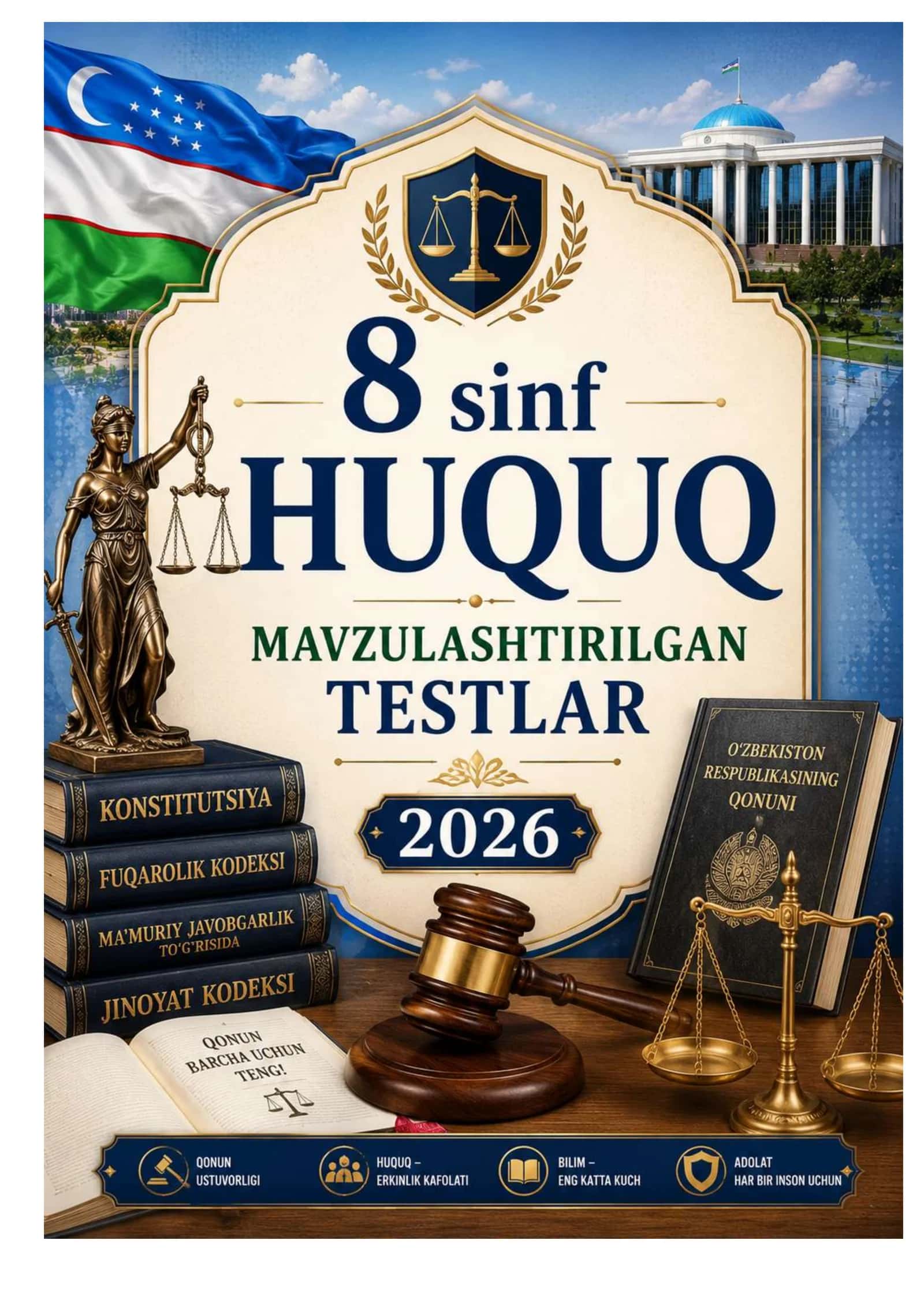 8-SINF  HUQUQ FANIDAN  MAVZULASHTIRILGAN TESTLAR TO‘PLAMI  JAVOBLARI BILAN 2026 YIL 1