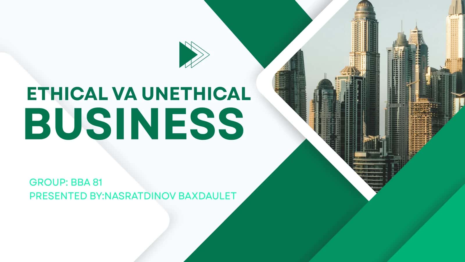An ethical and an unethical business 1
