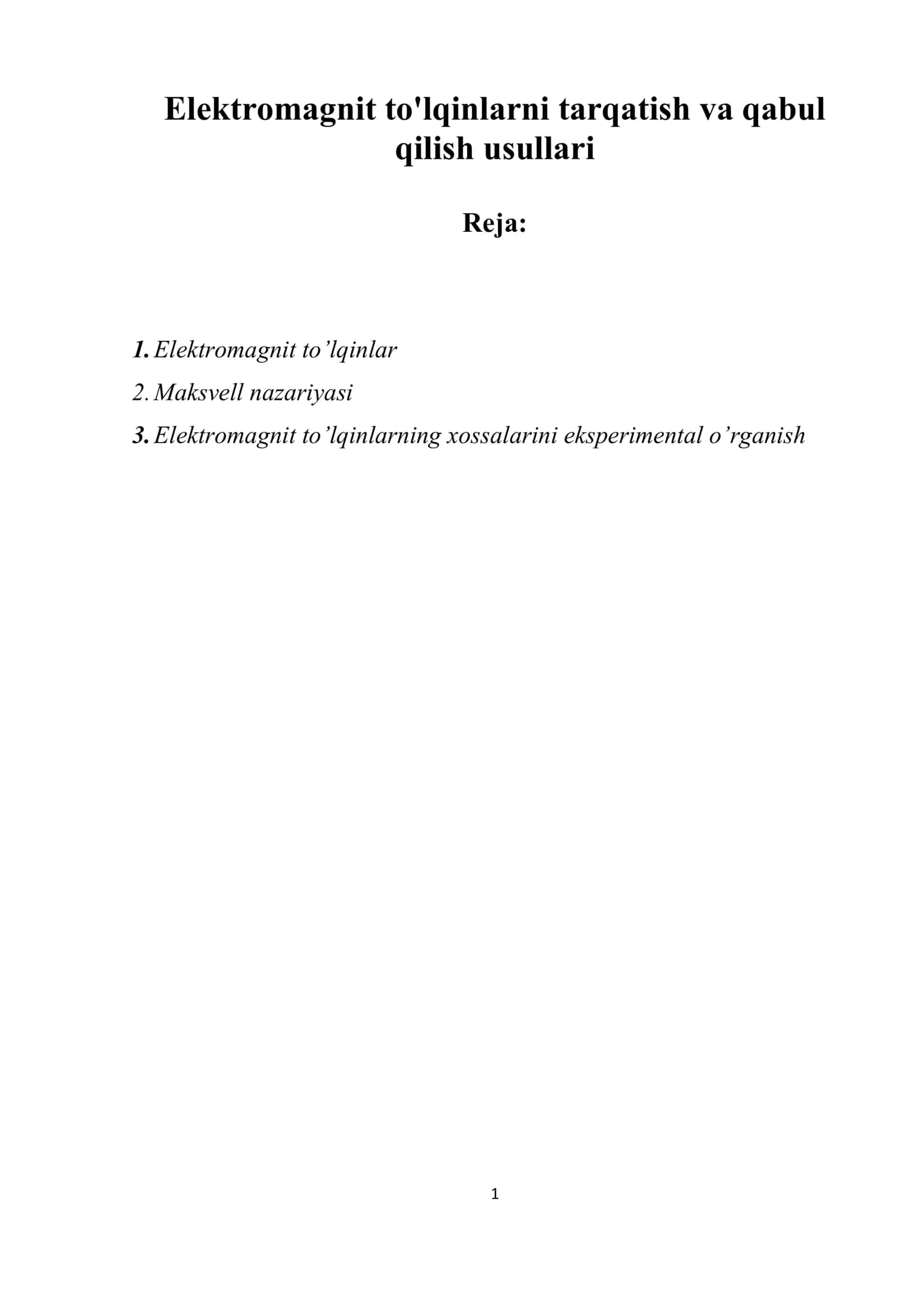 Elektromagnit to'lqinlarni tarqatish va qabul qilish usullari 1