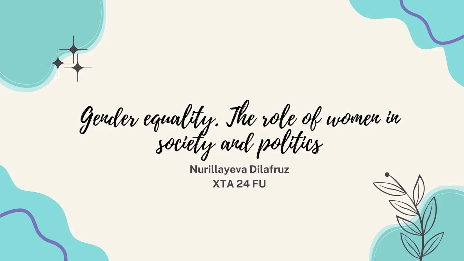 Gender equality. The role of women in society and politics 1