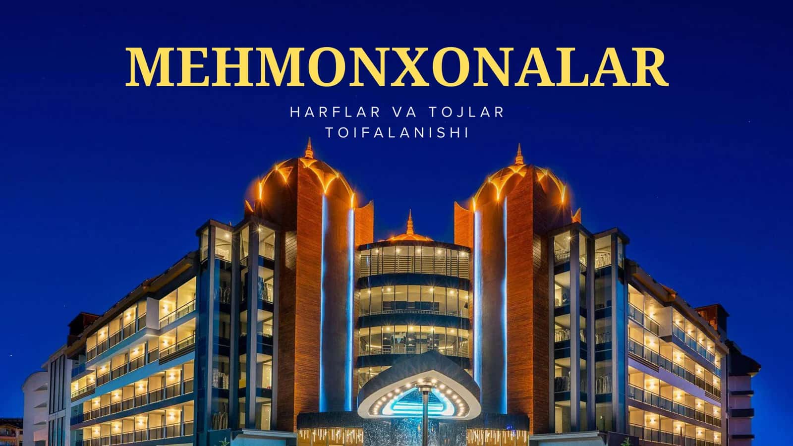 Mehmonxonalar harflar va tojlar toifalanishi 1