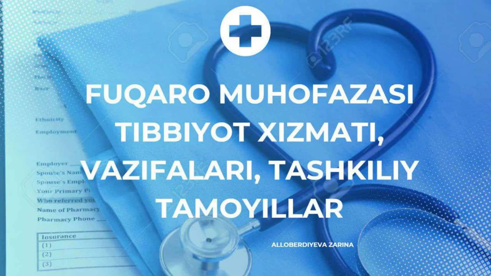 Fuqaro muhofazasi tibbiy xizmati, vazifalari, tashkiliy tamoyillari 1
