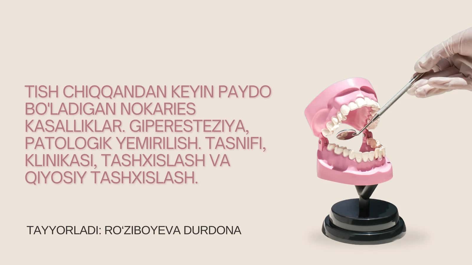 Tish chiqqandan keyin paydo bo'ladigan nokaries kasalliklar. Giperesteziya, patologik yemirilish. Tasnifi, klinikasi, tashxislash va qiyosiy tashxislash. 1