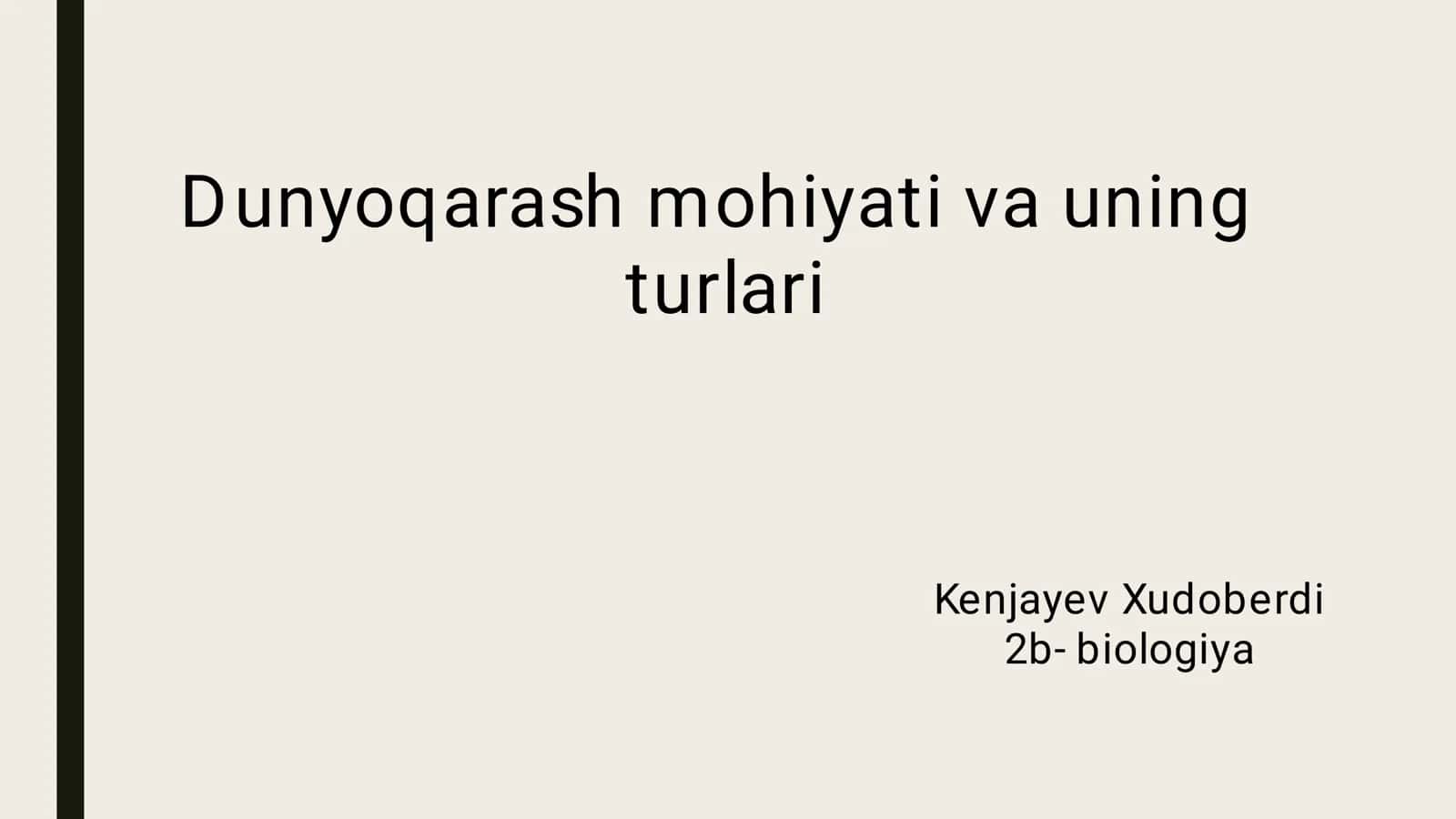 dunyoqarash mohiyati va uning turlari 1