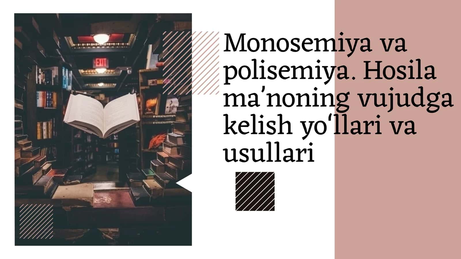 Monosemiya va polisemiya. Hosila maʼnoning vujudga kelish yoʻllari va usullari 1