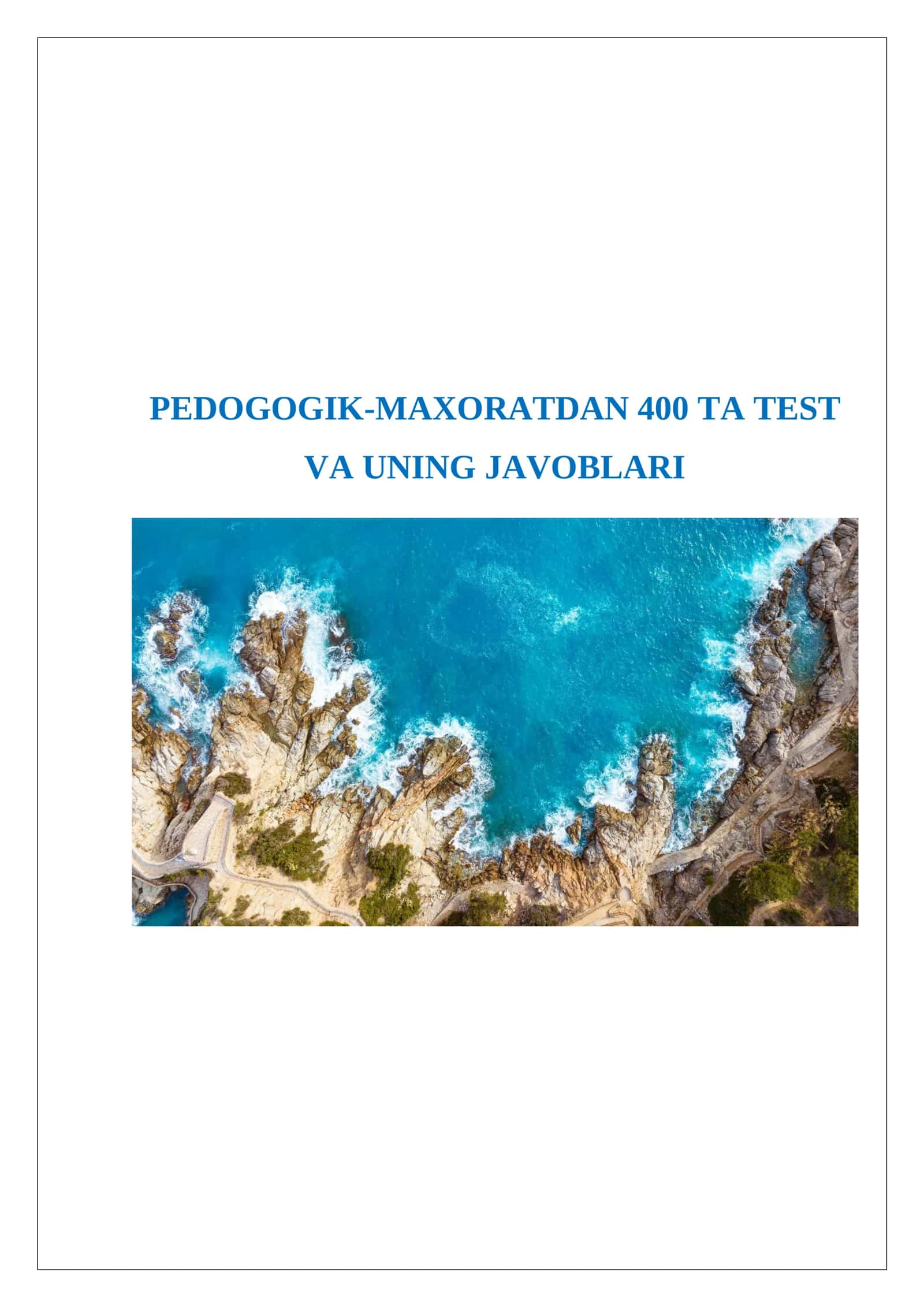 PEDOGOGIK-MAXORATDAN 400 TA TEST VA UNING JAVOBLARI 1