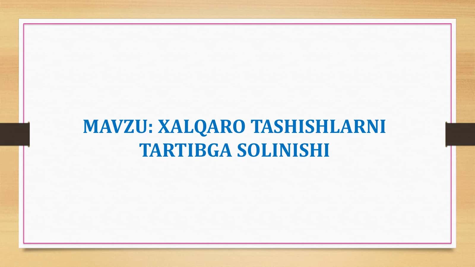 Xalqaro tashishlarni tartibga solinishi 1