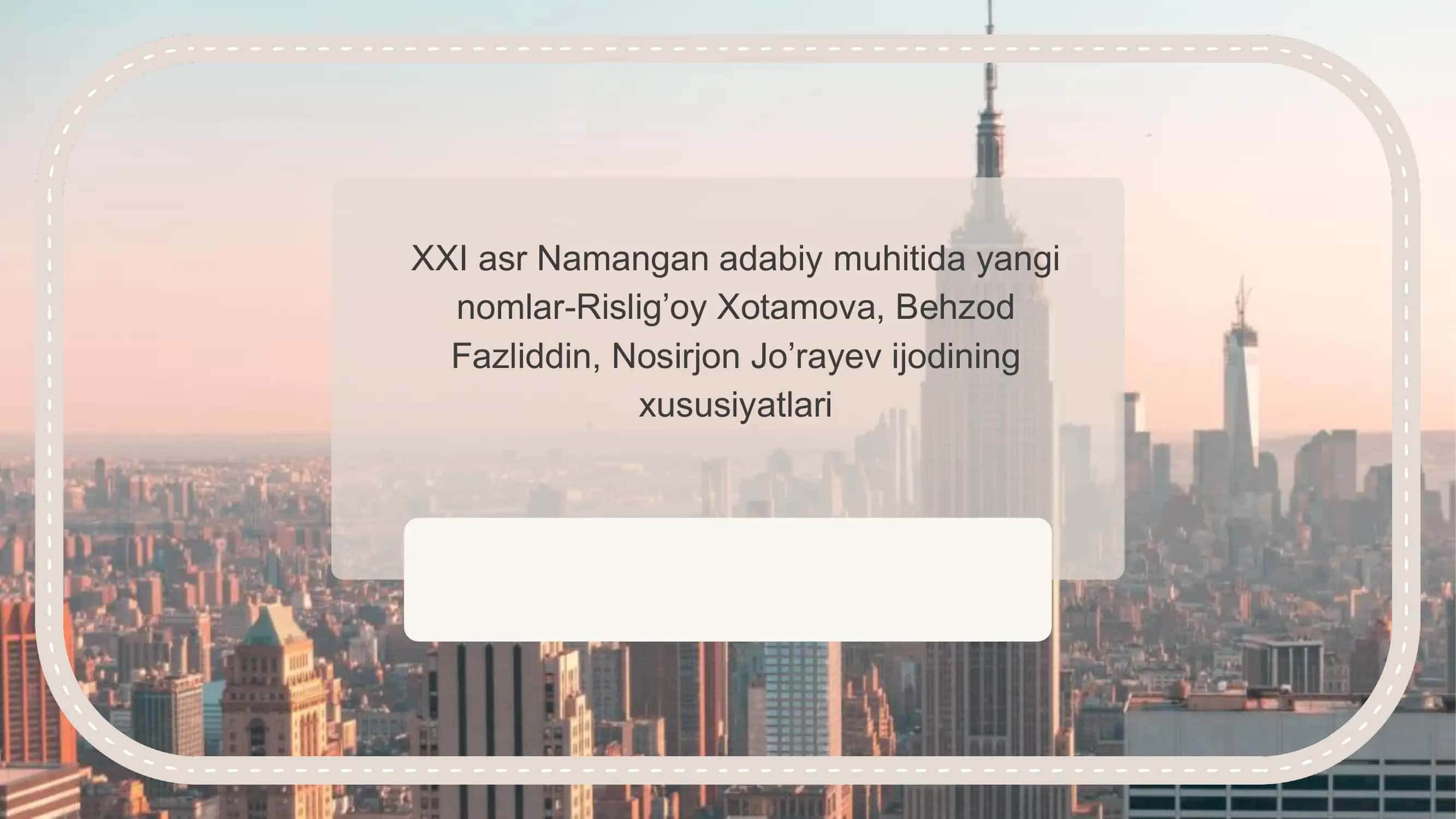 Rislig'oy Xotamova, Behzod Fazliddin, Nosirjon Jo'rayev ijodining xususiyatlari 1