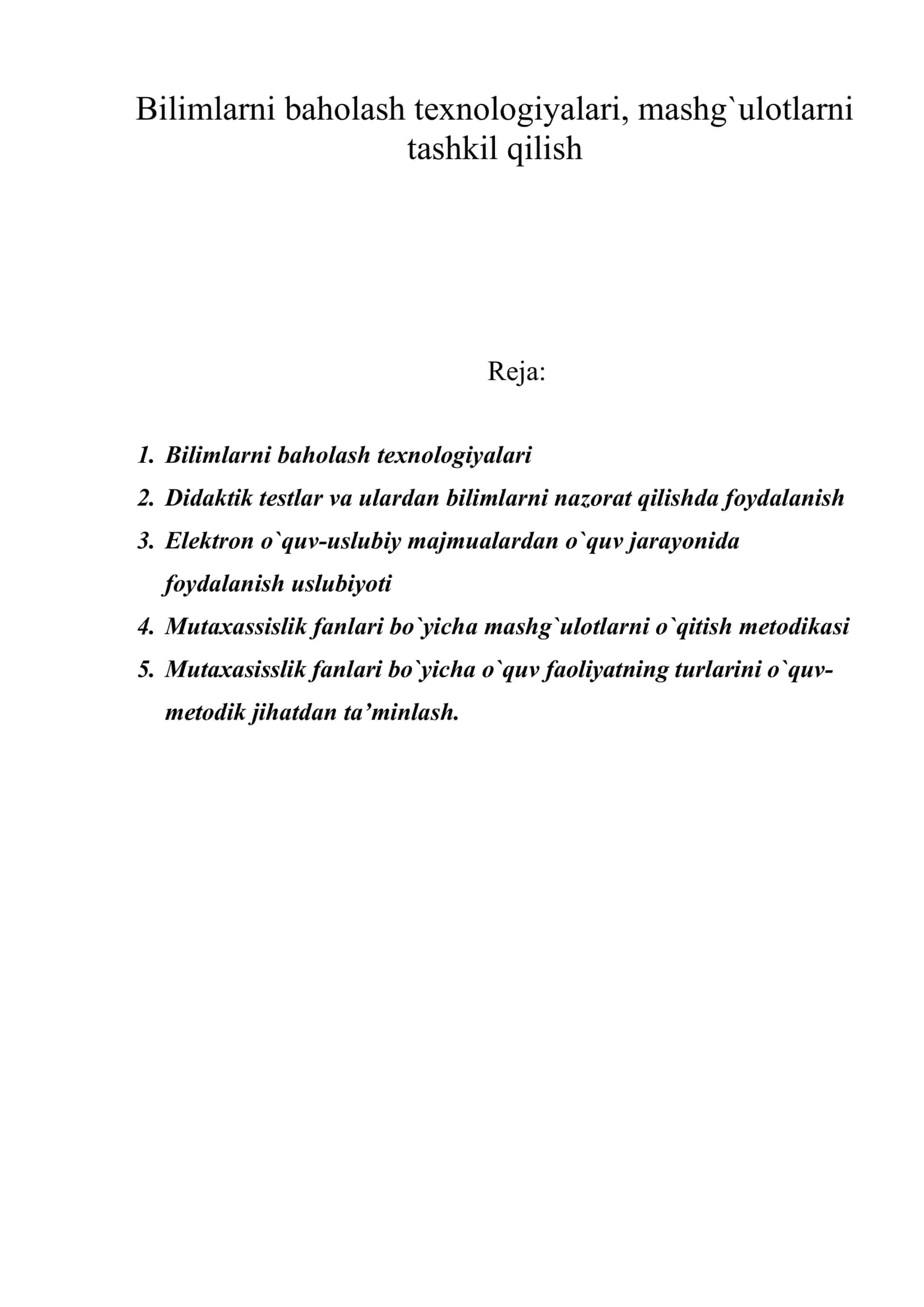 Bilimlarni baholash texnologiyalari, mashg`ulotlarni tashkil qilish 1