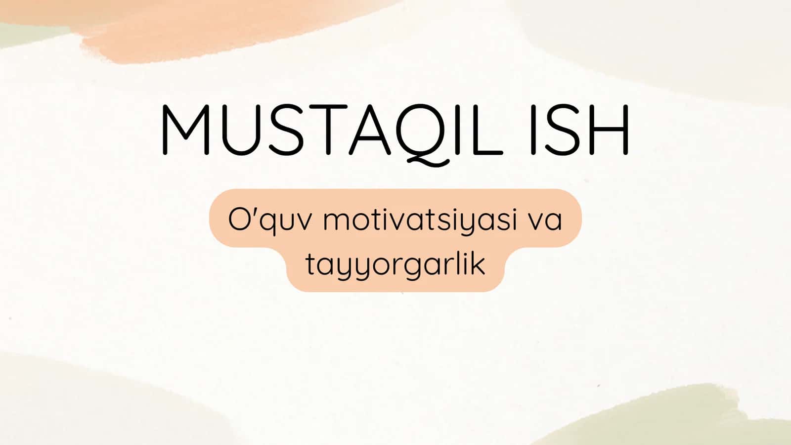 O'quv motivatsiyasi va tayyorgarlik 1